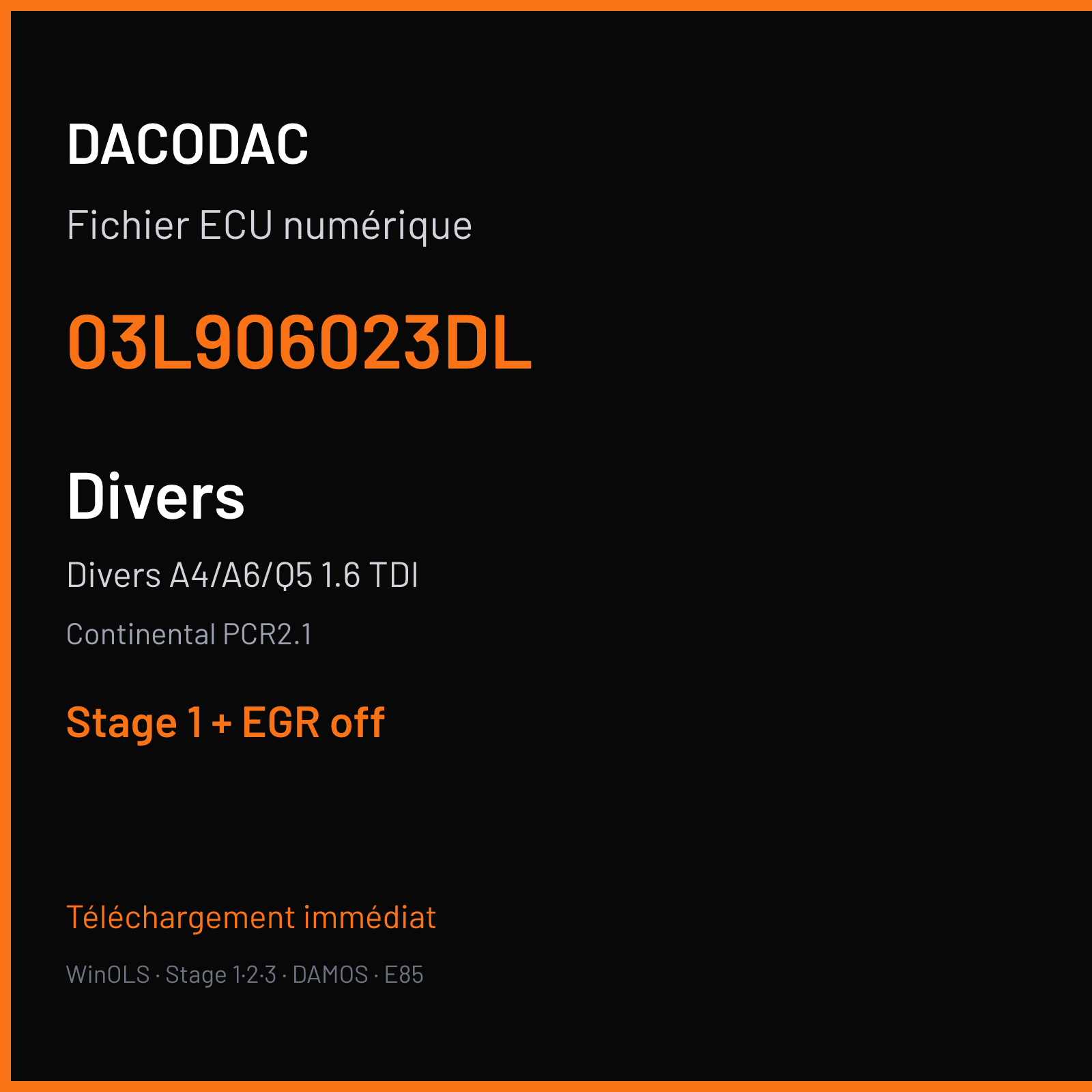 Divers A4/A6/Q5 1.6 TDI — Continental PCR2.1 — 03L906023DL — Stage 1 + EGR off