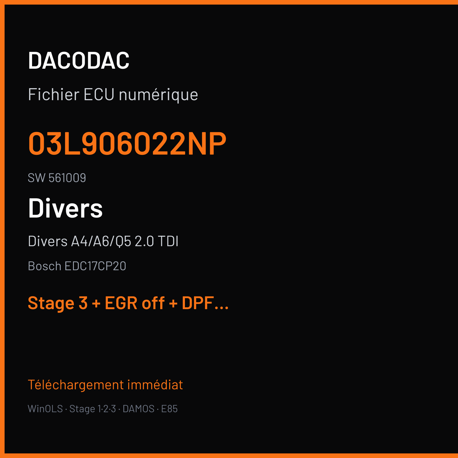 Divers A4/A6/Q5 2.0 TDI — Bosch EDC17CP20 — 03L906022NP · 561009 — Stage 3 + EGR off + DPF off