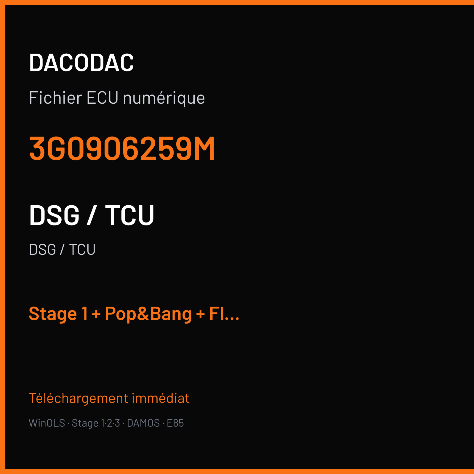 DSG / TCU — 3G0906259M — Stage 1 + Pop&Bang + Flaps off
