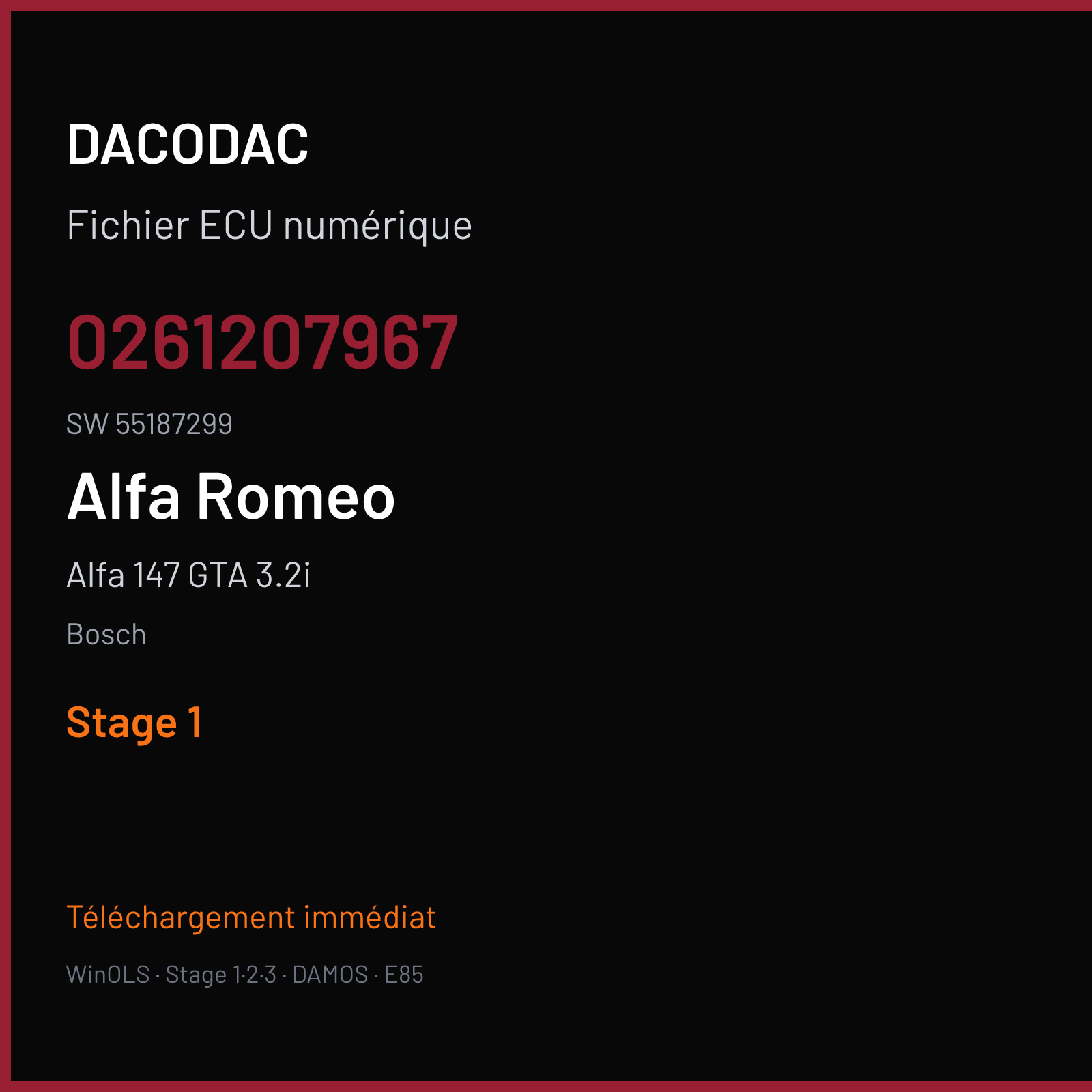 Alfa 147 GTA 3.2i 250 ch (2002) — Bosch — 0261207967 · 55187299 · 367088 — Stage 1