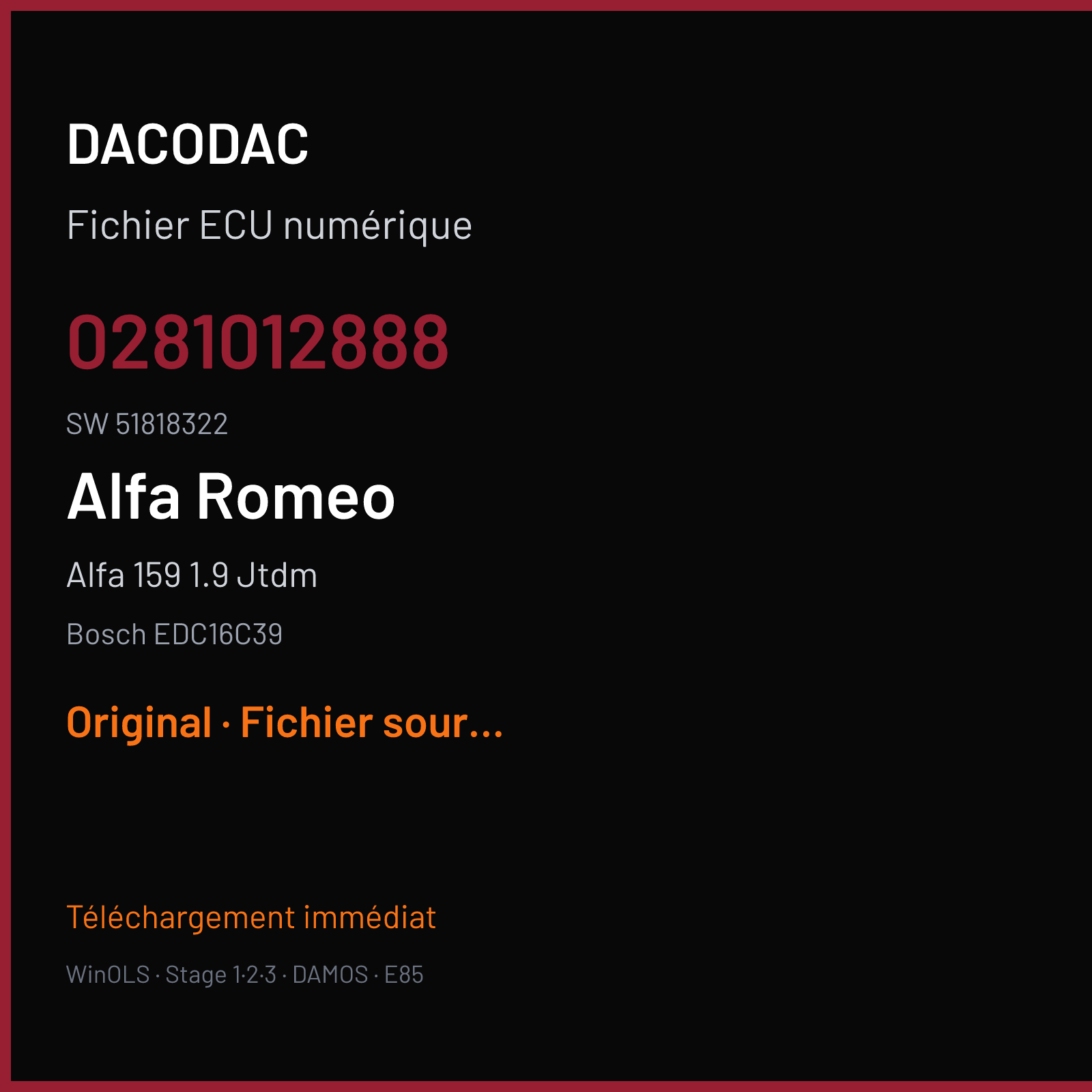 Alfa 159 1.9 Jtdm 115 ch (2005) — Bosch EDC16C39 — 0281012888 · 51818322 · 379691 — Original