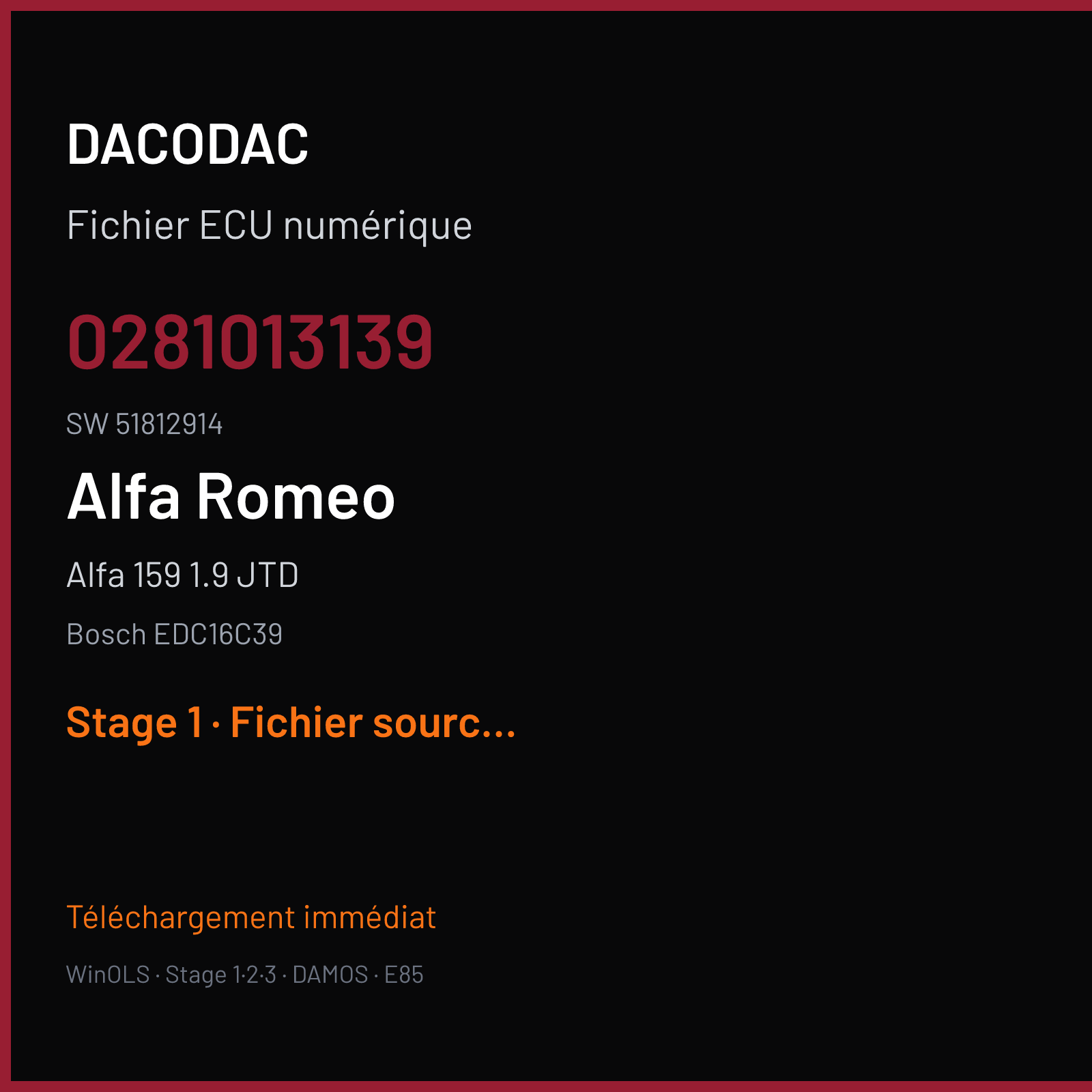 Alfa 159 1.9 JTD 120 ch — Bosch EDC16C39 — 0281013139 · 51812914 · 1037389888 — Stage 1