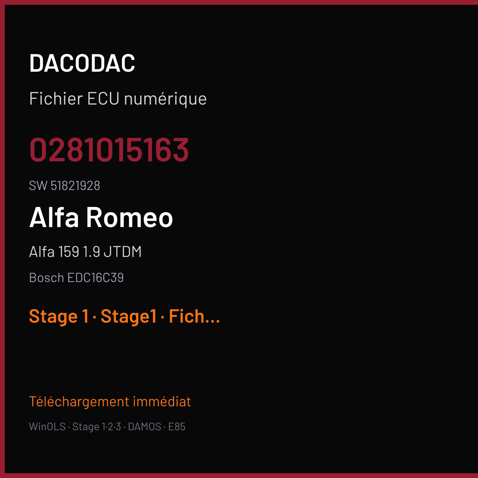 Alfa 159 1.9 JTDM 120 ch (2005) — Bosch EDC16C39 — 0281015163 · 51821928 · 1037394530 F38JTDA6 — Stage 1