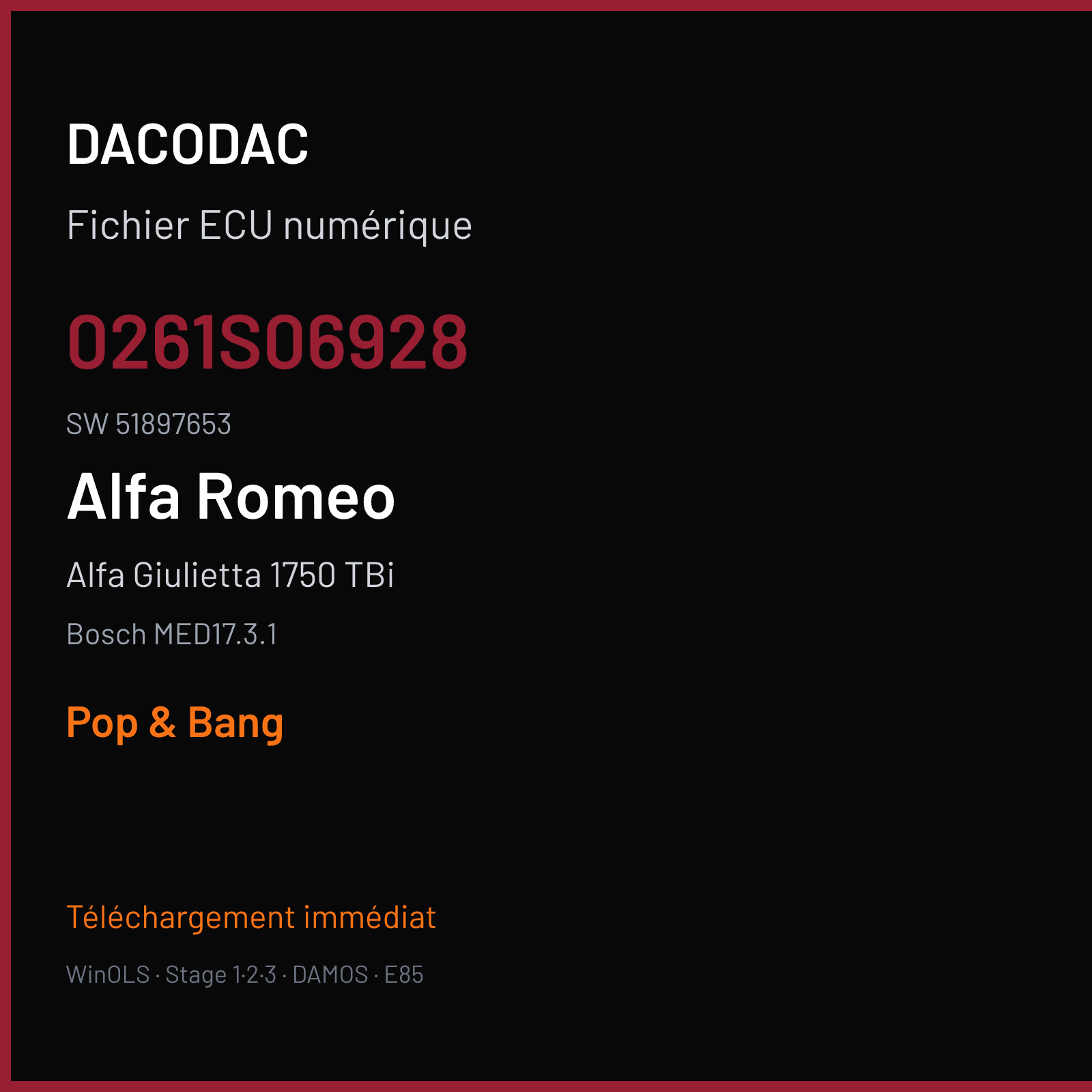 Alfa Giulietta 1750 TBi 215 ch (2016) — Bosch MED17.3.1 — 0261S06928 · 51897653 · 512863 — Pop & Bang