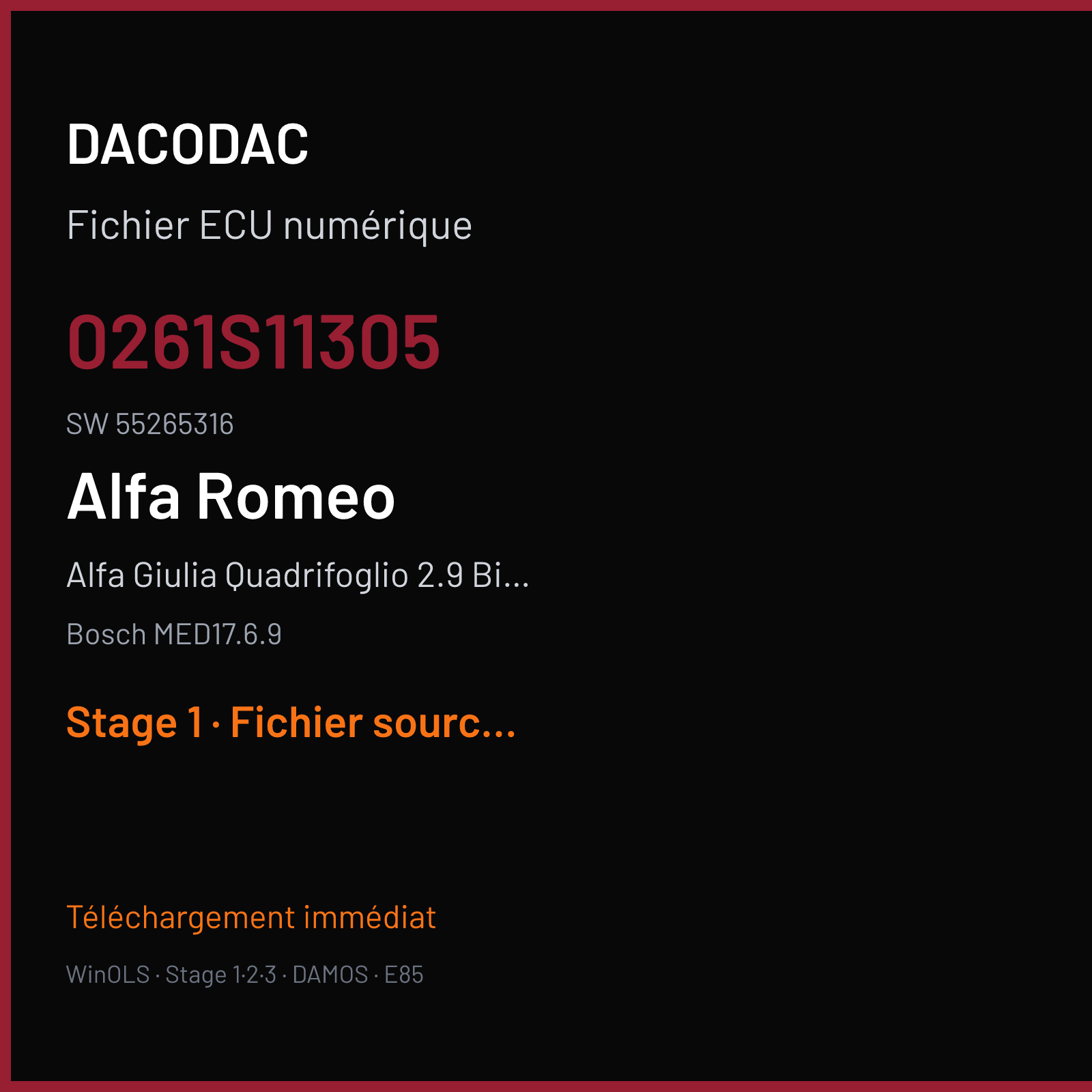 Alfa Giulia Quadrifoglio 2.9 Bi-Turbo 510 ch (2018) — Bosch MED17.6.9 — 0261S11305 · 55265316 · 020588 — Stage 1