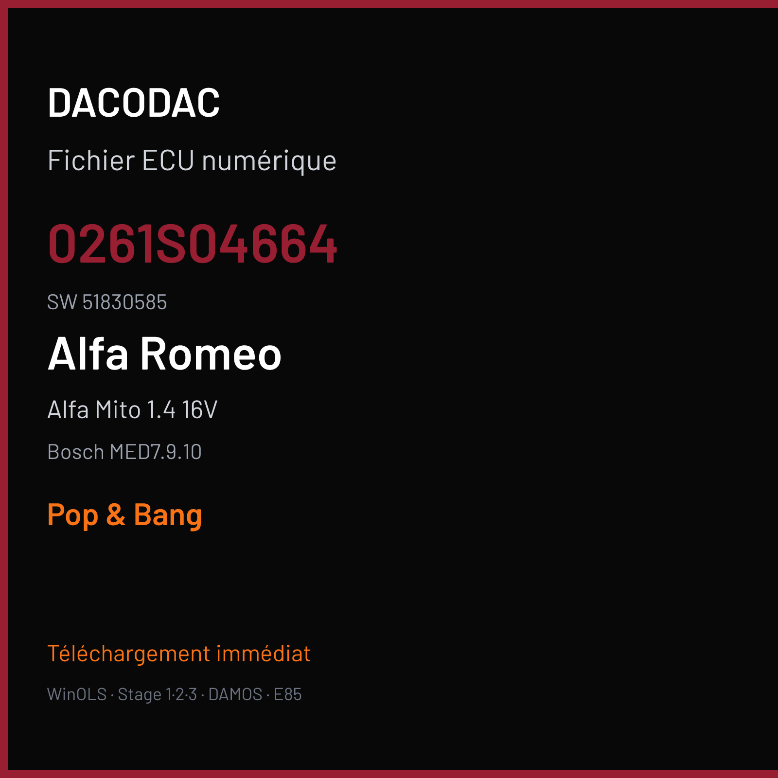 Alfa Mito 1.4 16V 95 ch (2009) — Bosch MED7.9.10 — 0261S04664 · 51830585 · 398009 — Pop & Bang