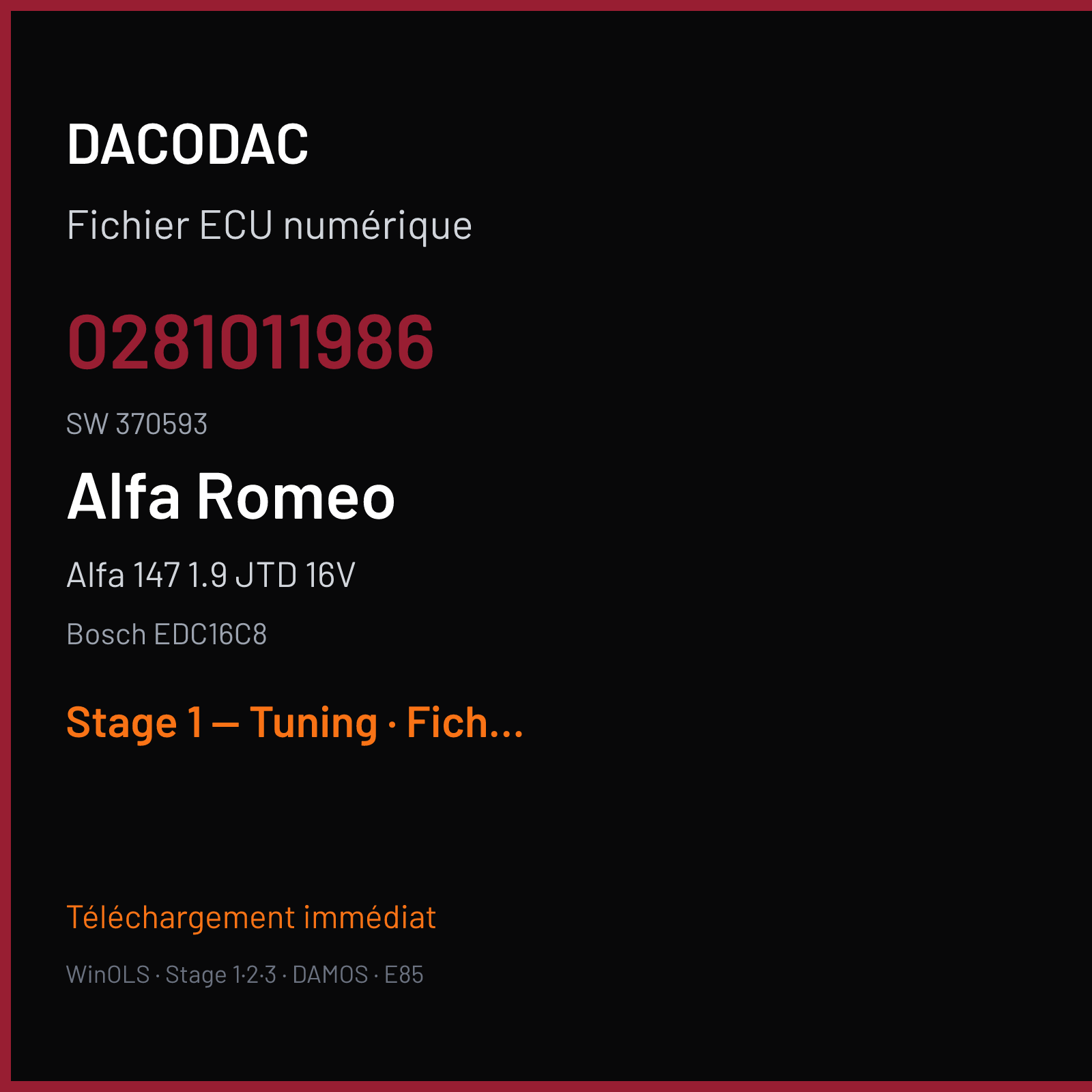 Alfa 147 1.9 JTD 16V — Bosch EDC16C8 — 0281011986 · 370593 — Stage 1 — Tuning