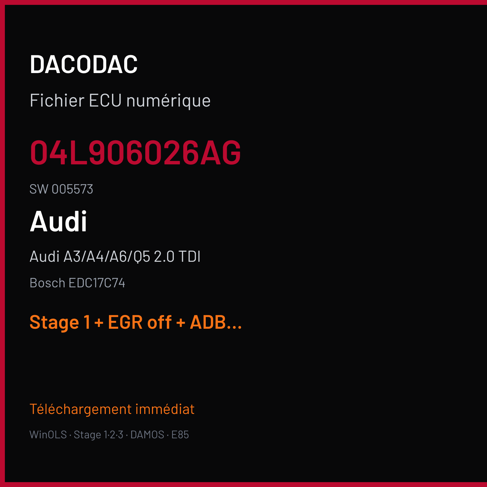 Audi A3/A4/A6/Q5 2.0 TDI — Bosch EDC17C74 — 04L906026AG · 005573 — Stage 1 + EGR off + ADBLUE off