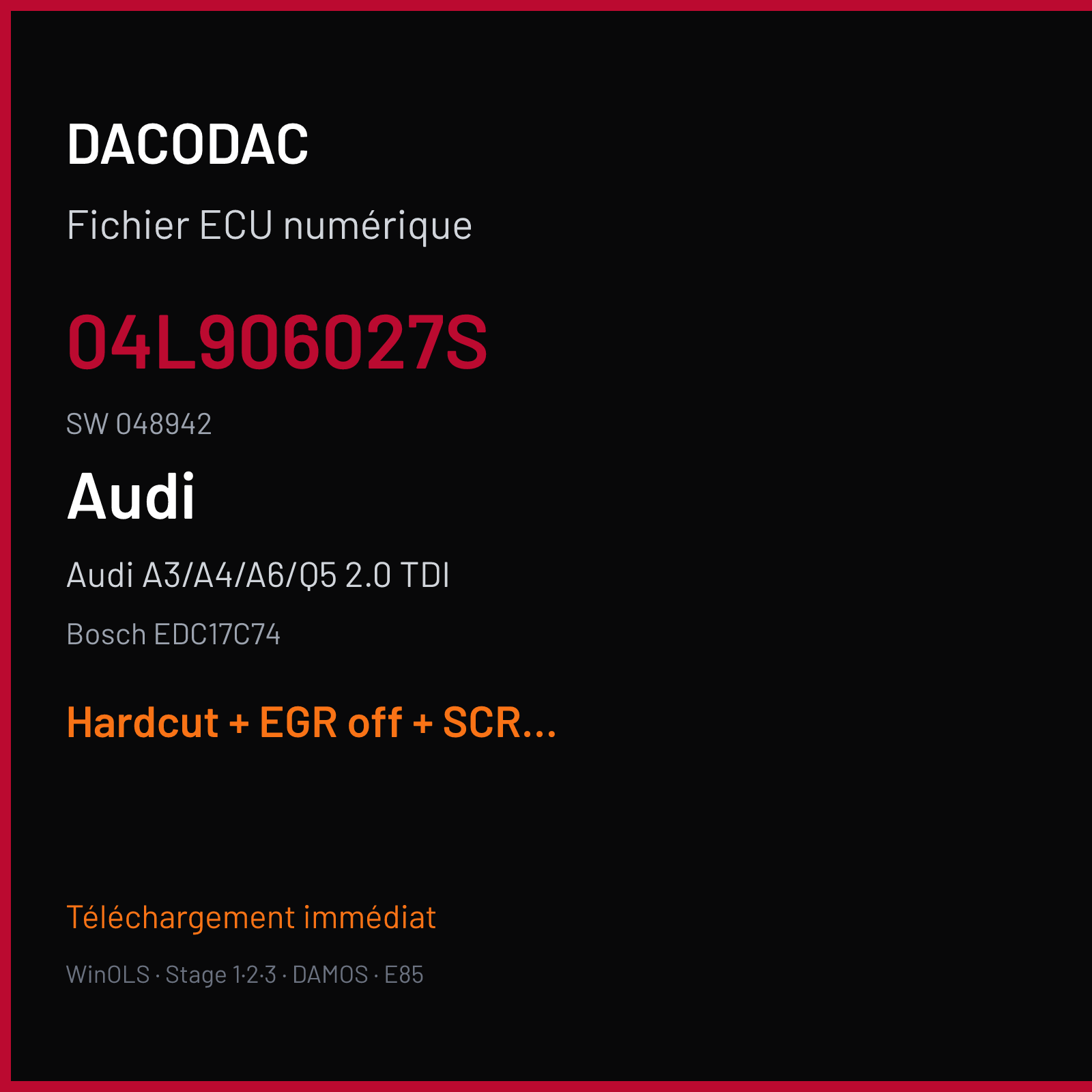 Audi A3/A4/A6/Q5 2.0 TDI — Bosch EDC17C74 — 04L906027S · 048942 — Hardcut + EGR off + SCR off
