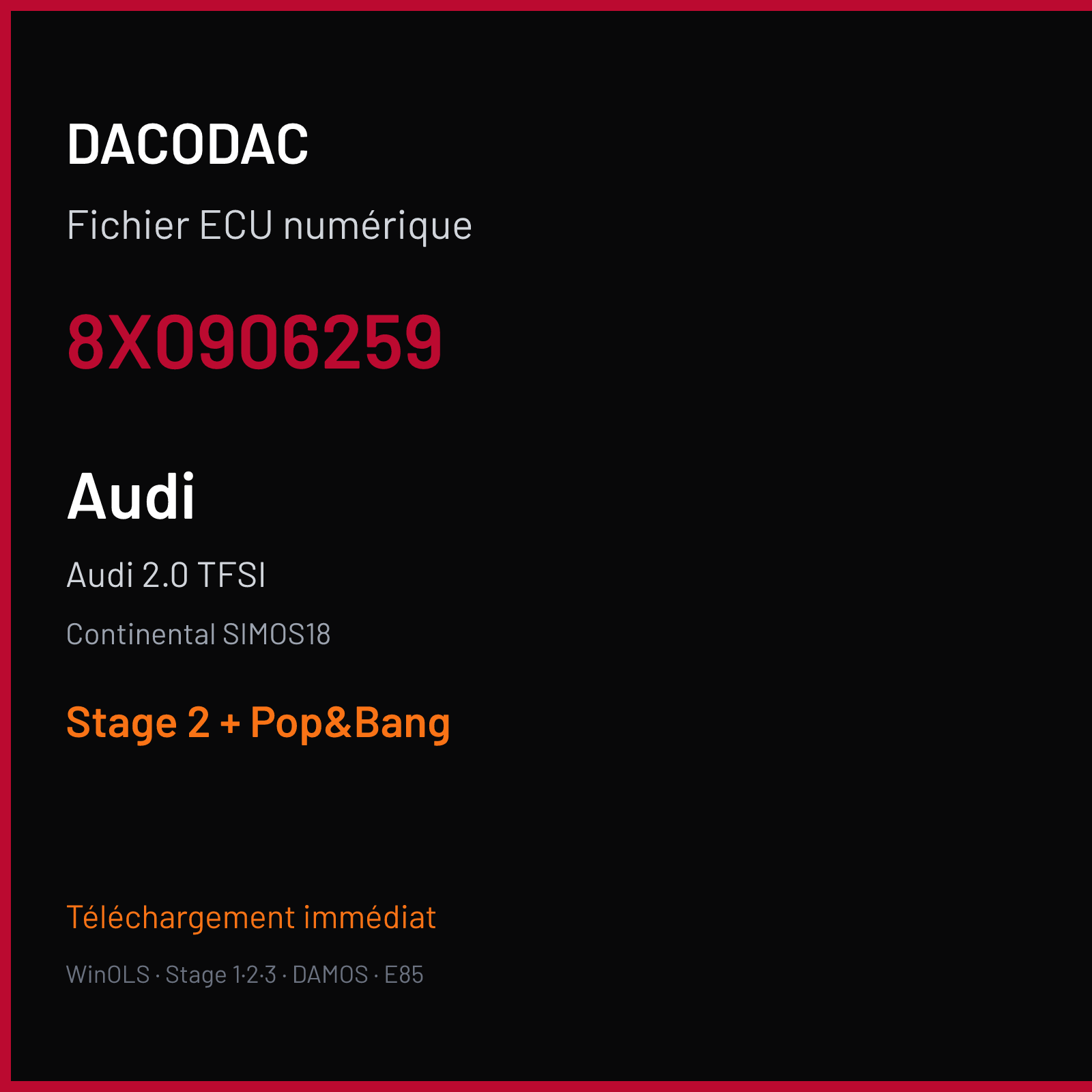 Audi 2.0 TFSI (2014) — Continental SIMOS18 — 8X0906259 — Stage 2 + Pop&Bang