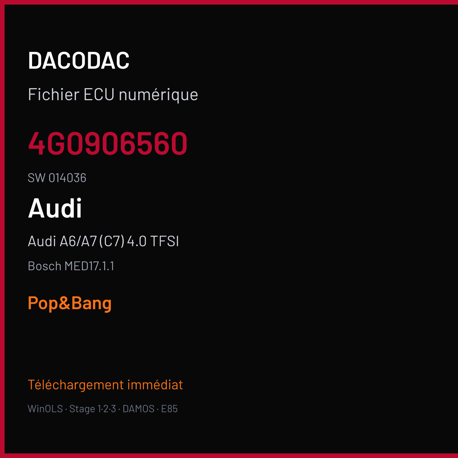 Audi A6/A7 (C7) 4.0 TFSI — Bosch MED17.1.1 — 4G0906560 · 014036 — Pop&Bang