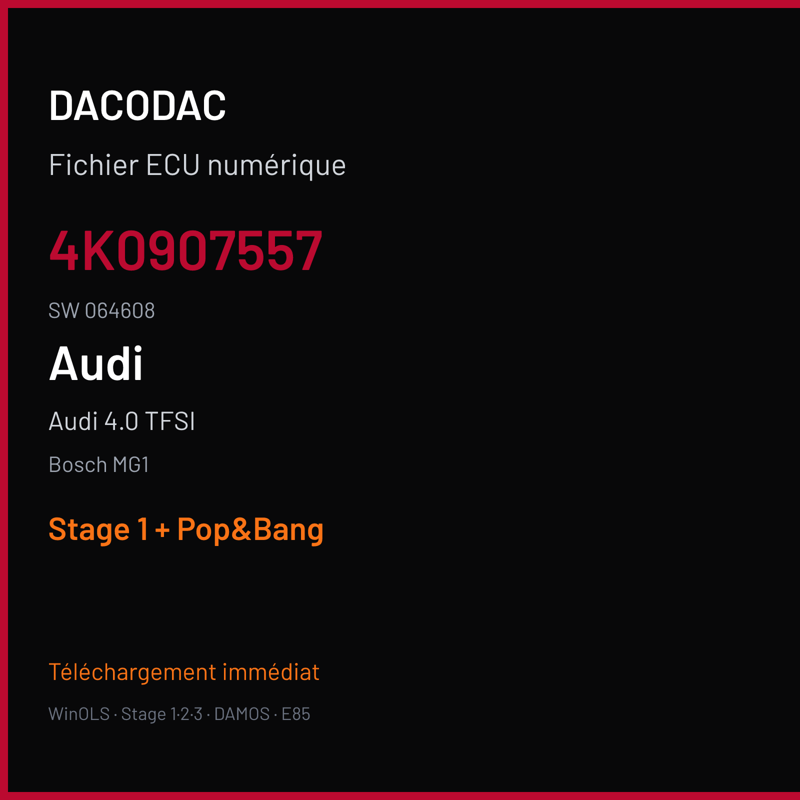 Audi 4.0 TFSI — Bosch MG1 — 4K0907557 · 064608 — Stage 1 + Pop&Bang