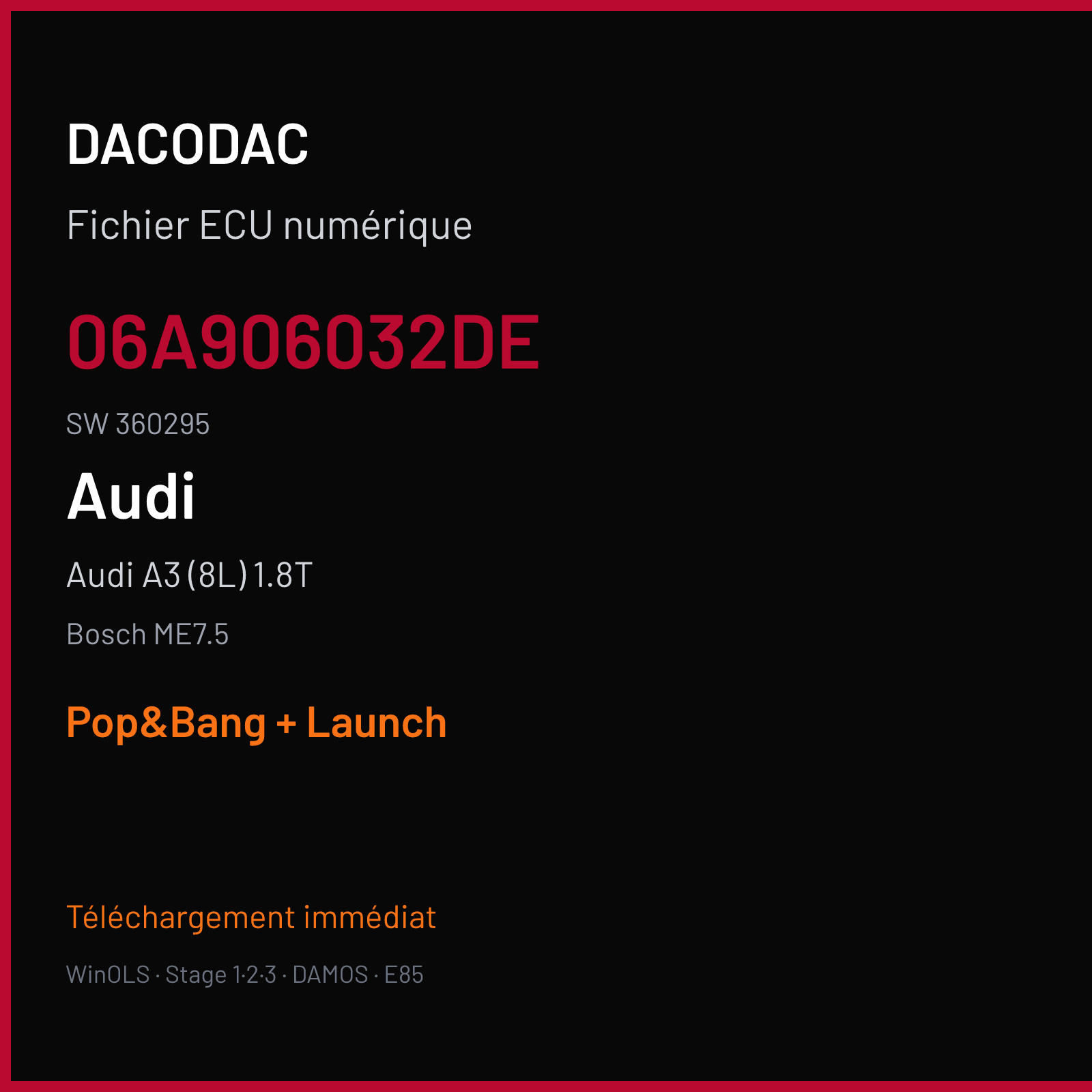 Audi A3 (8L) 1.8T (2003) — Bosch ME7.5 — 06A906032DE · 360295 — Pop&Bang + Launch