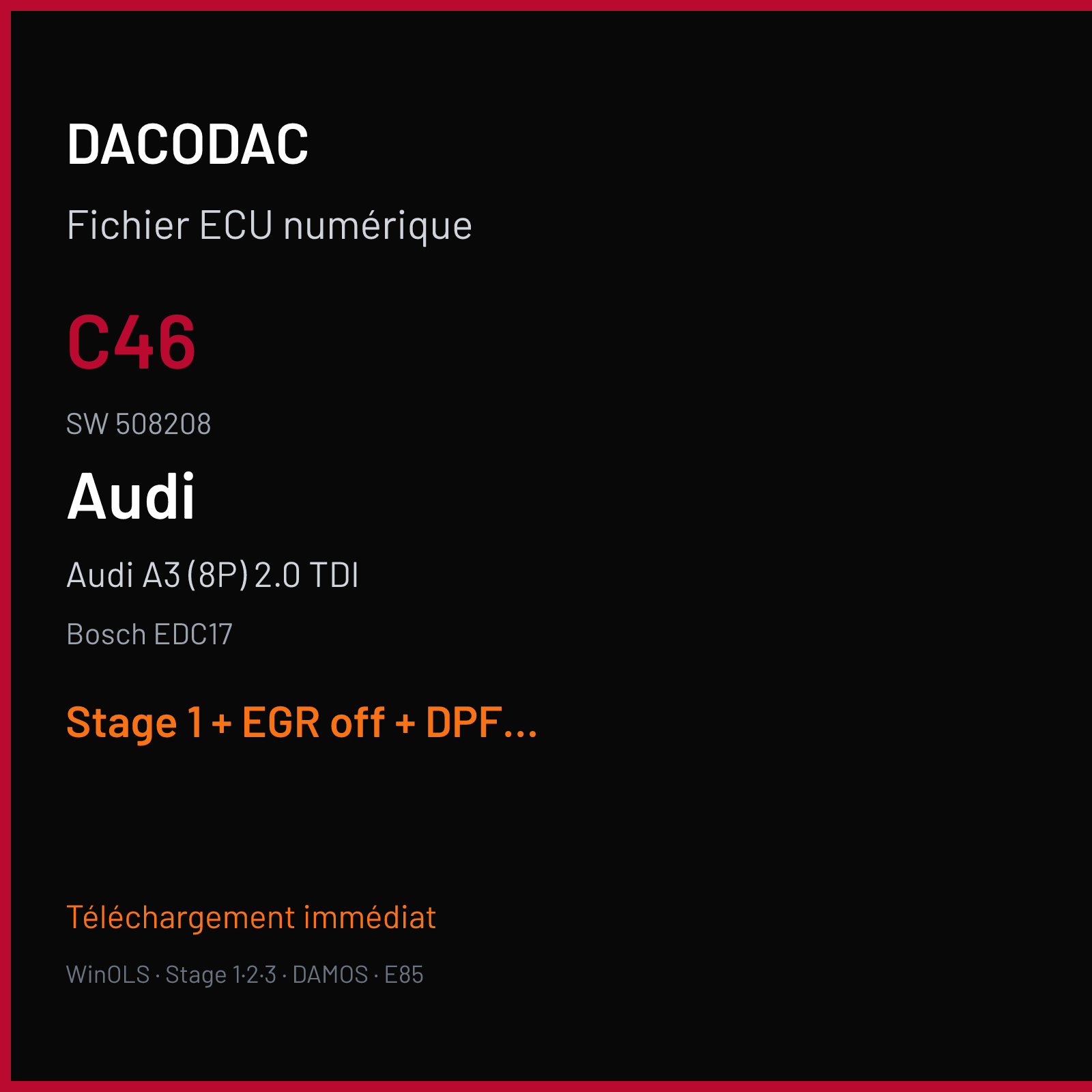 Audi A3 (8P) 2.0 TDI — Bosch EDC17 — C46 · 508208 — Stage 1 + EGR off + DPF off