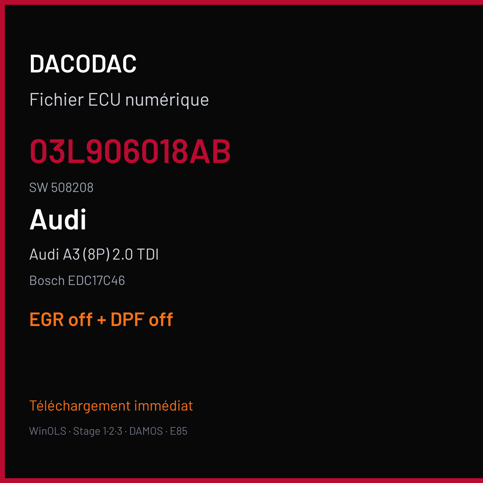 Audi A3 (8P) 2.0 TDI (2011) — Bosch EDC17C46 — 03L906018AB · 508208 — EGR off + DPF off