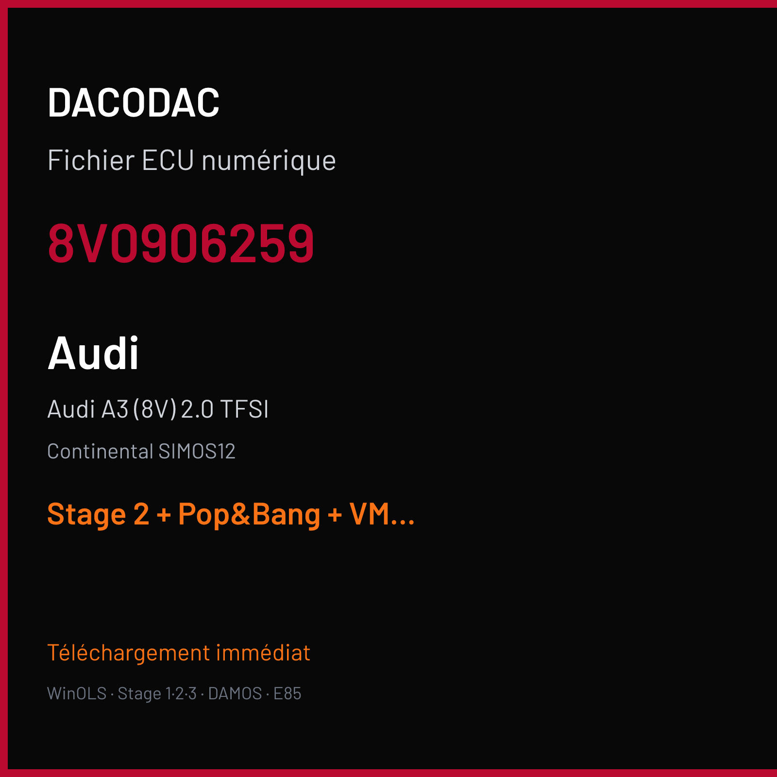 Audi A3 (8V) 2.0 TFSI (2014) — Continental SIMOS12 — 8V0906259 — Stage 2 + Pop&Bang + VMAX off