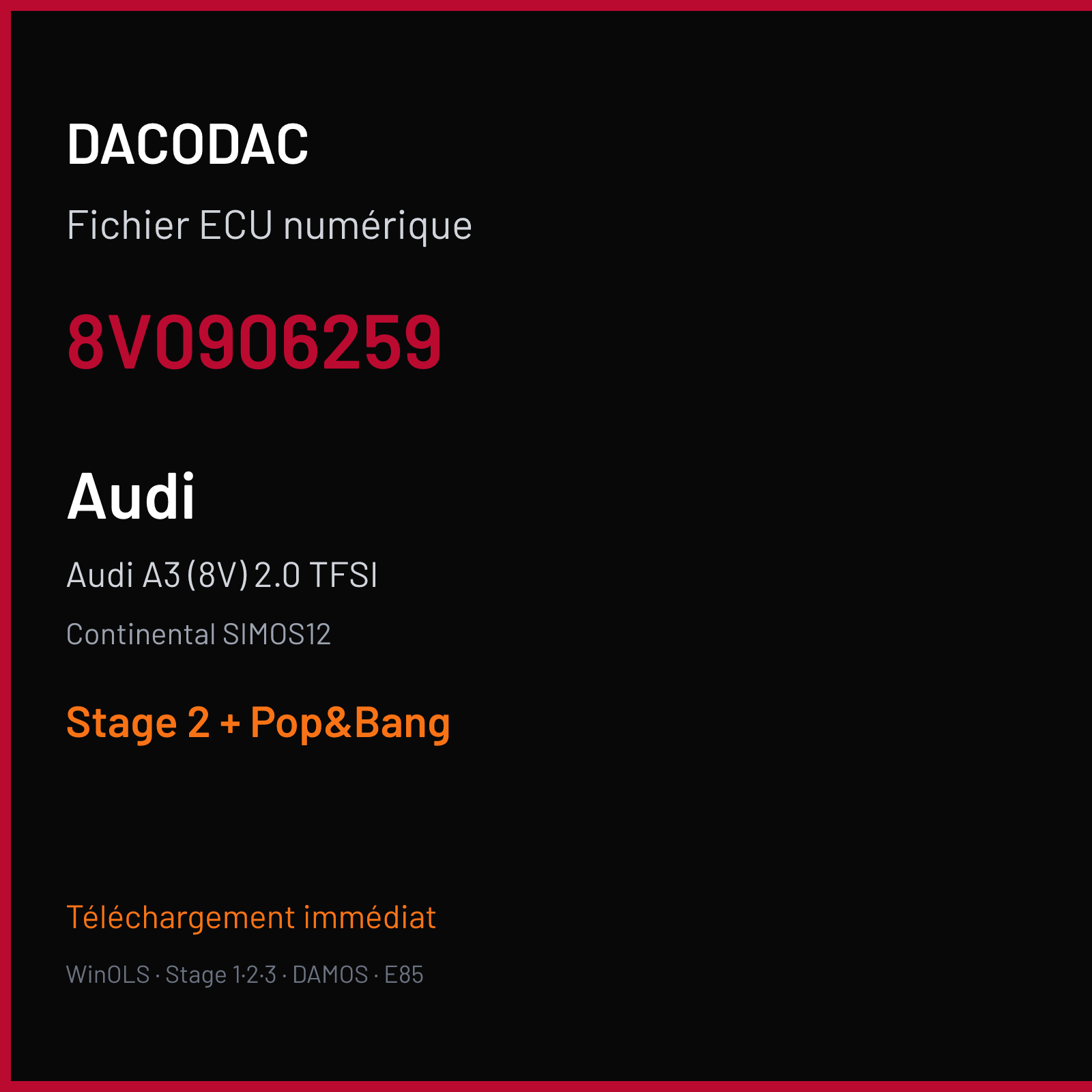 Audi A3 (8V) 2.0 TFSI (2013) — Continental SIMOS12 — 8V0906259 — Stage 2 + Pop&Bang
