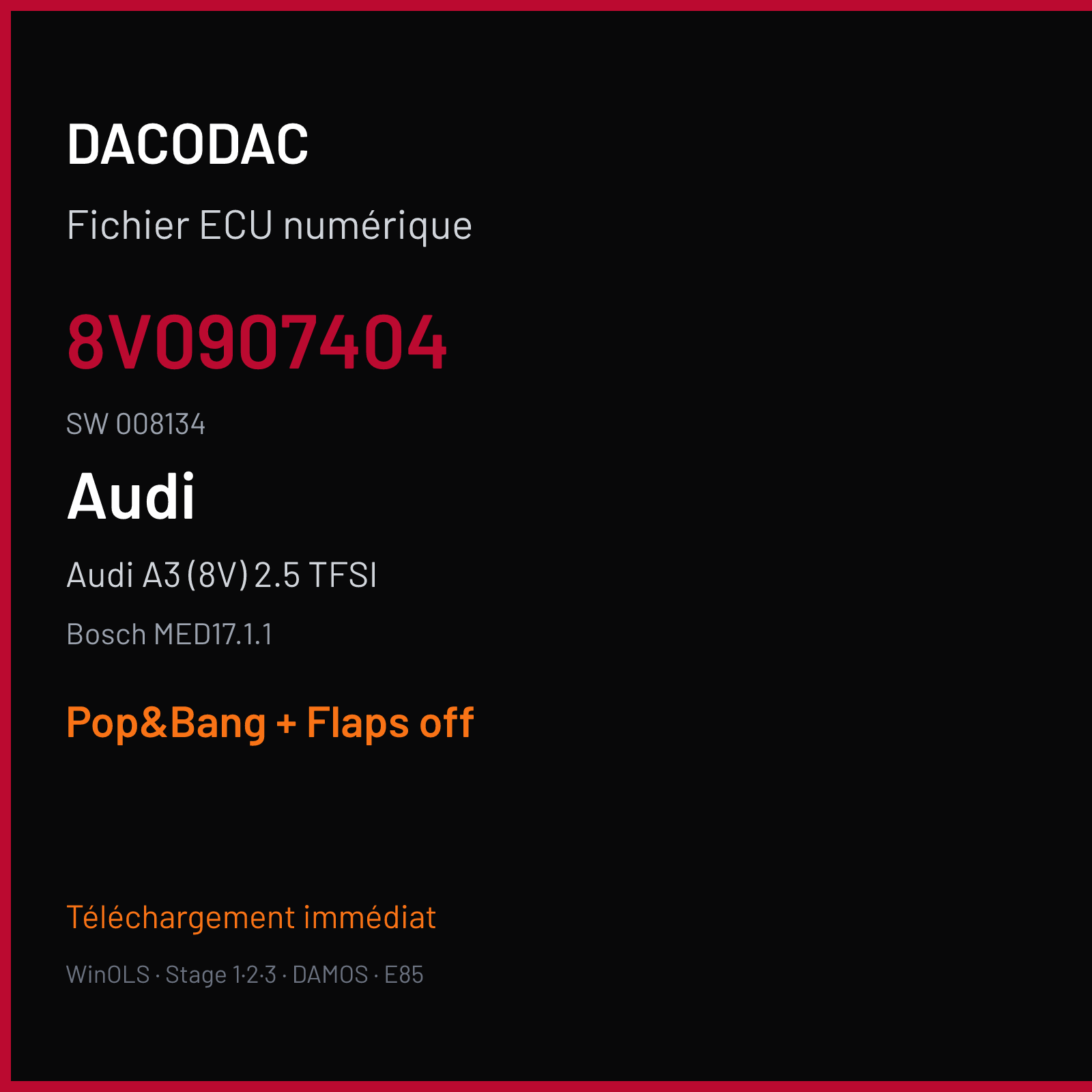 Audi A3 (8V) 2.5 TFSI (2015) — Bosch MED17.1.1 — 8V0907404 · 008134 — Pop&Bang + Flaps off