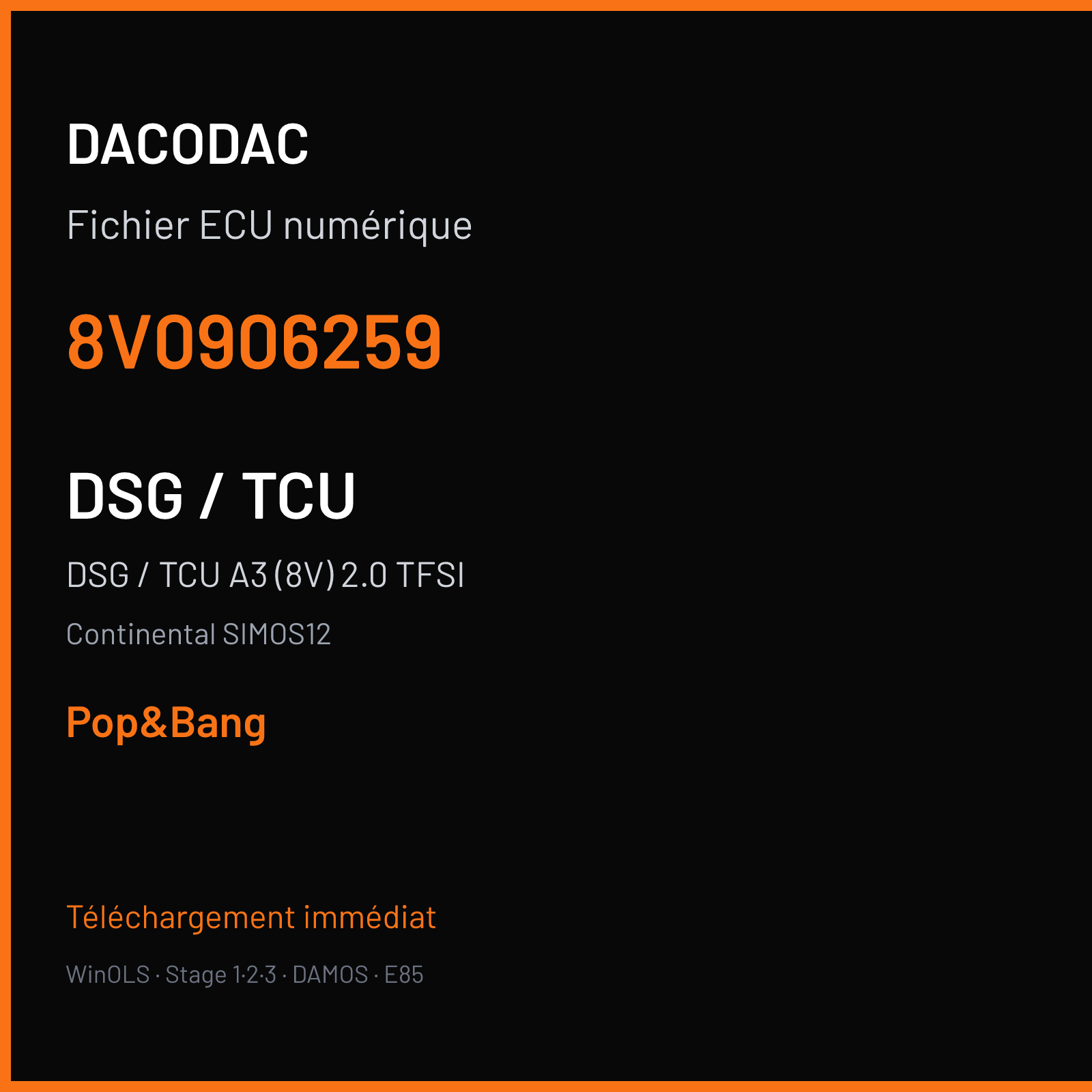 DSG / TCU A3 (8V) 2.0 TFSI (2014) — Continental SIMOS12 — 8V0906259 — Pop&Bang