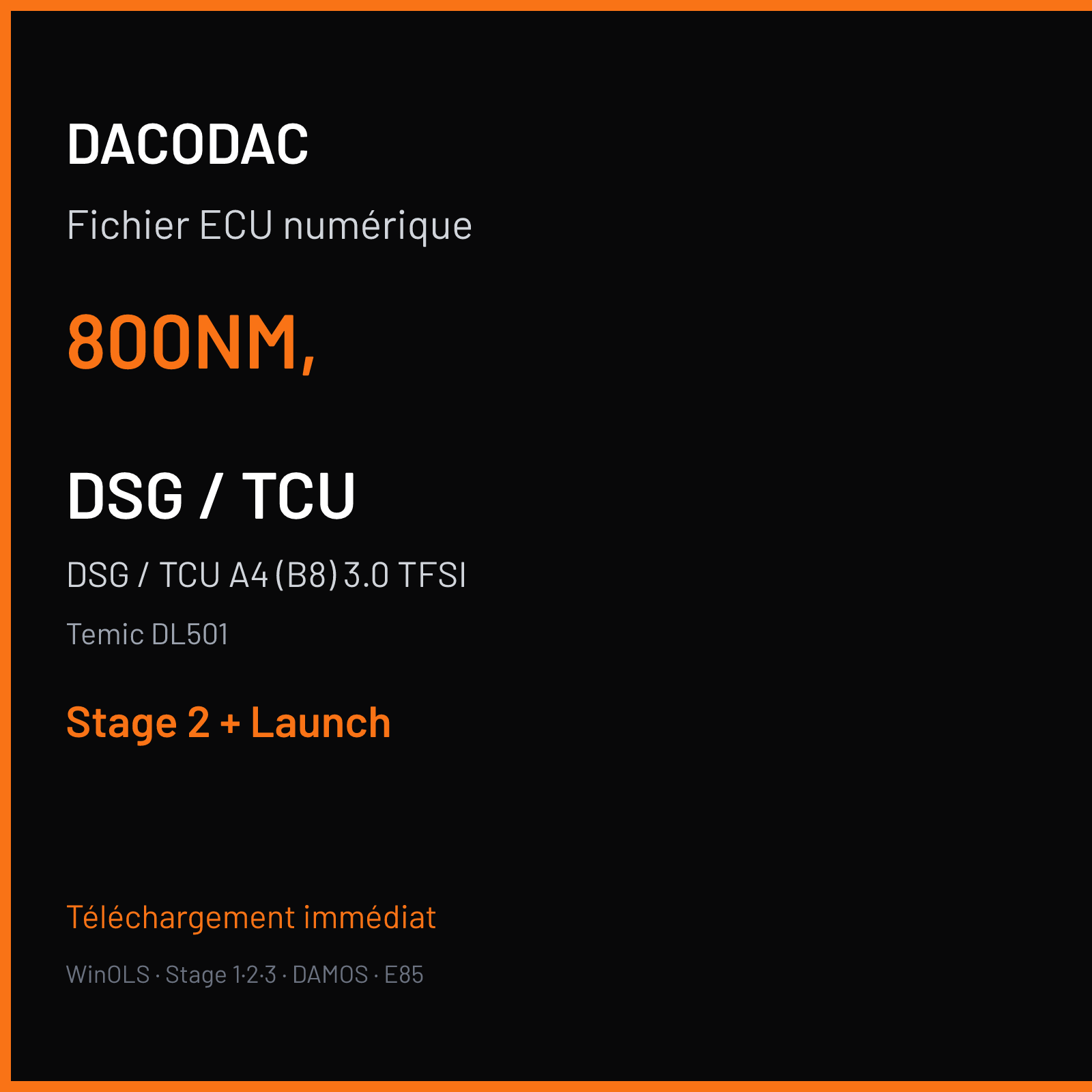 DSG / TCU A4 (B8) 3.0 TFSI (2011) — Temic DL501 — 800NM, — Stage 2 + Launch