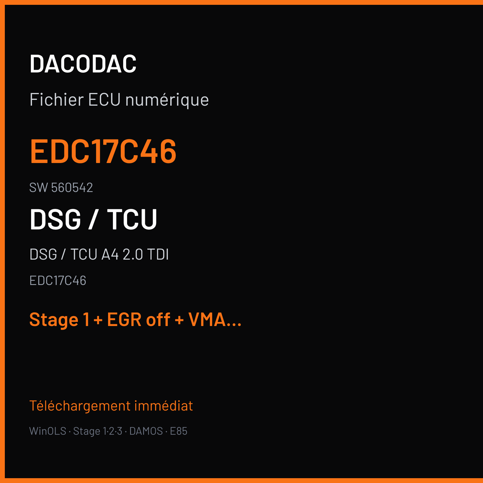 DSG / TCU A4 2.0 TDI (2012) — EDC17C46 — EDC17C46 · 560542 — Stage 1 + EGR off + VMAX off