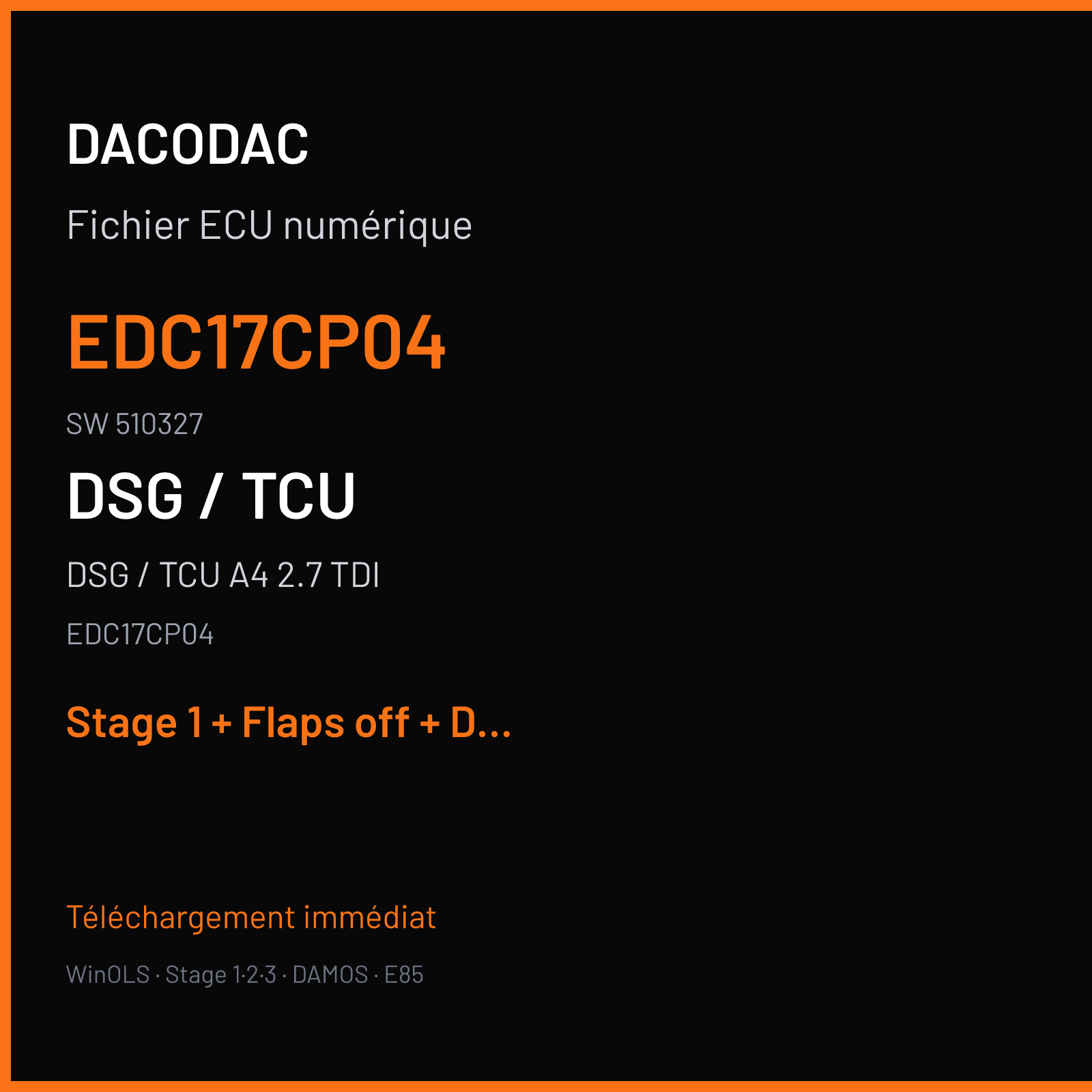 DSG / TCU A4 2.7 TDI (2008) — EDC17CP04 — EDC17CP04 · 510327 — Stage 1 + Flaps off + DPF off