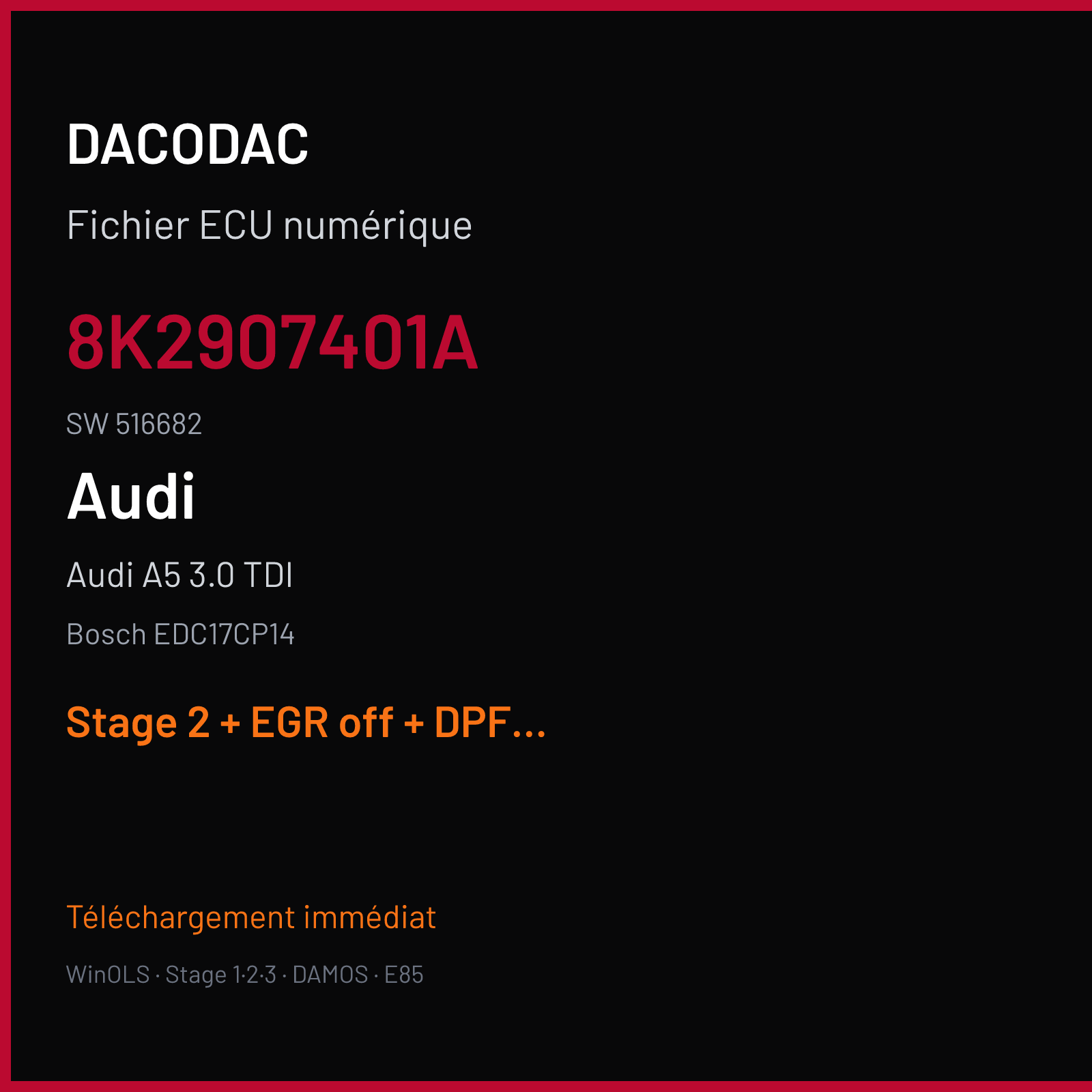 Audi A5 3.0 TDI (2010) — Bosch EDC17CP14 — 8K2907401A · 516682 — Stage 2 + EGR off + DPF off + DTC off