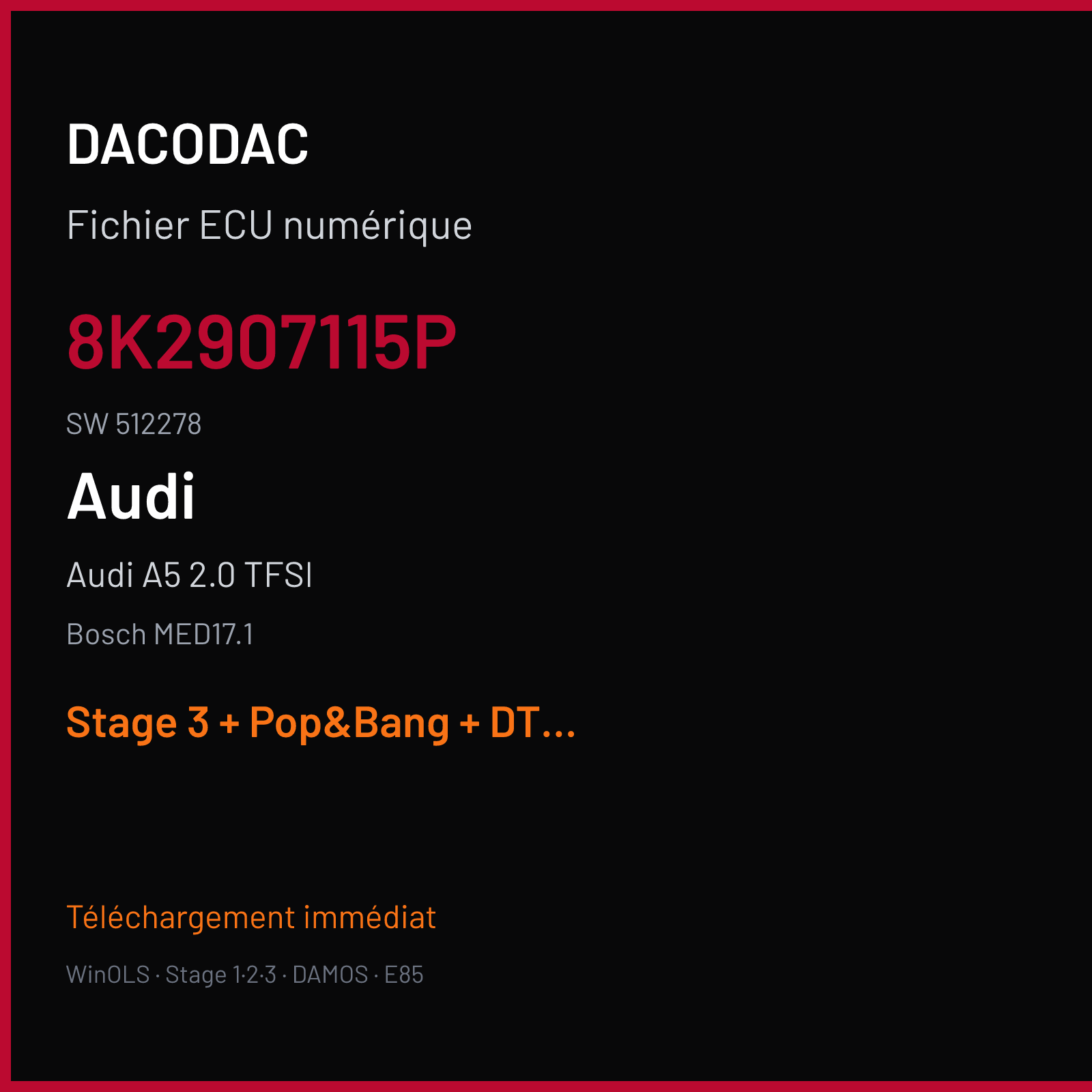 Audi A5 2.0 TFSI (2016) — Bosch MED17.1 — 8K2907115P · 512278 — Stage 3 + Pop&Bang + DTC off + VMAX off