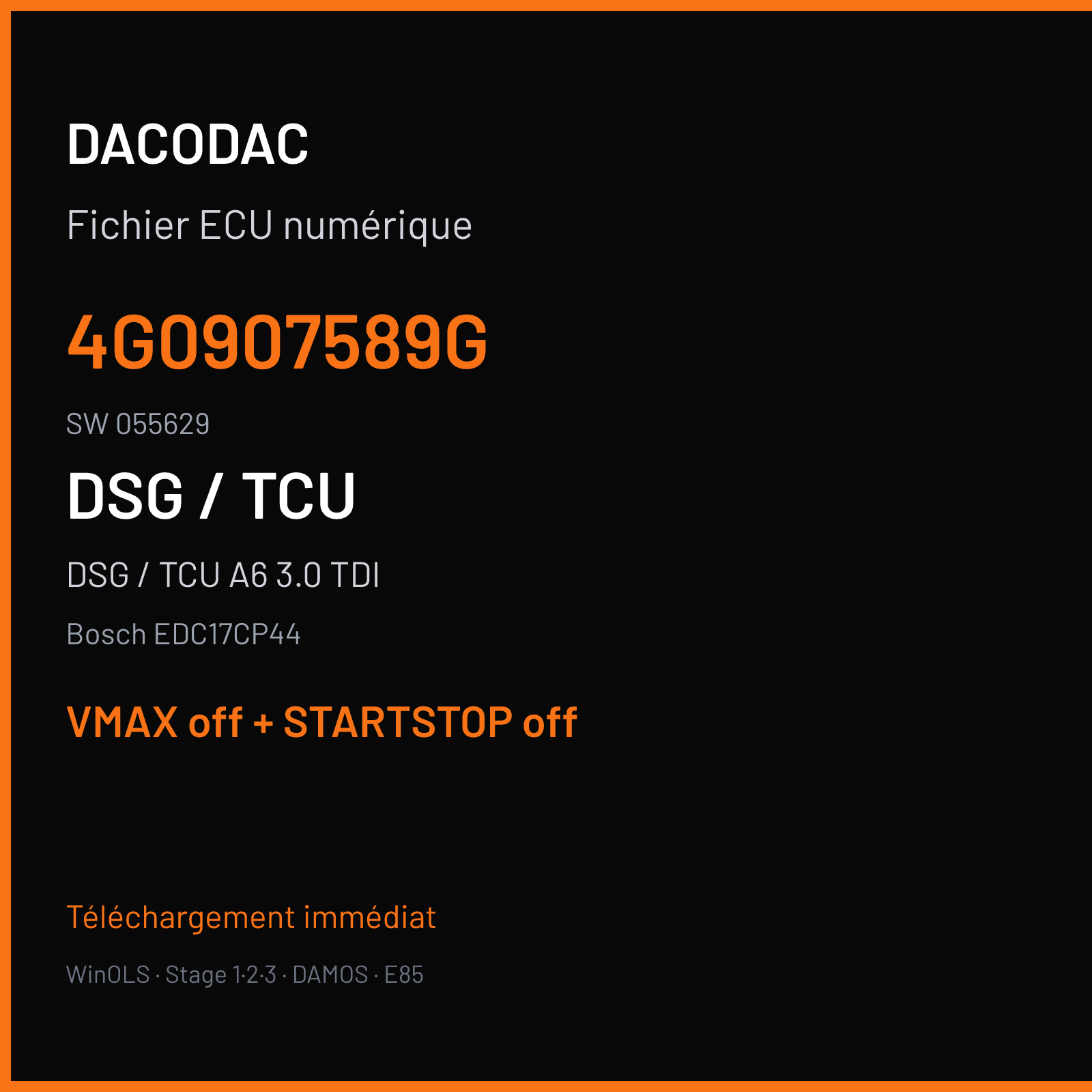 DSG / TCU A6 3.0 TDI (2013) — Bosch EDC17CP44 — 4G0907589G · 055629 — VMAX off + STARTSTOP off