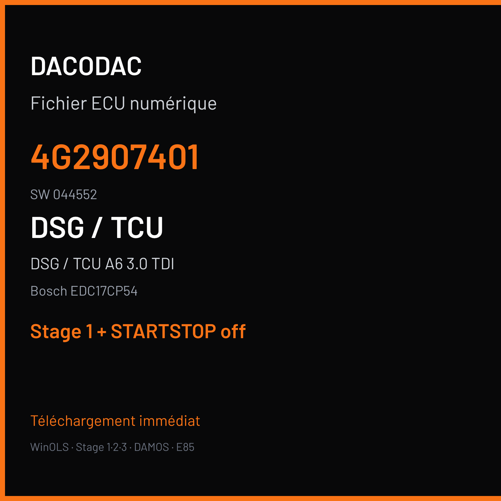 DSG / TCU A6 3.0 TDI (2018) — Bosch EDC17CP54 — 4G2907401 · 044552 — Stage 1 + STARTSTOP off