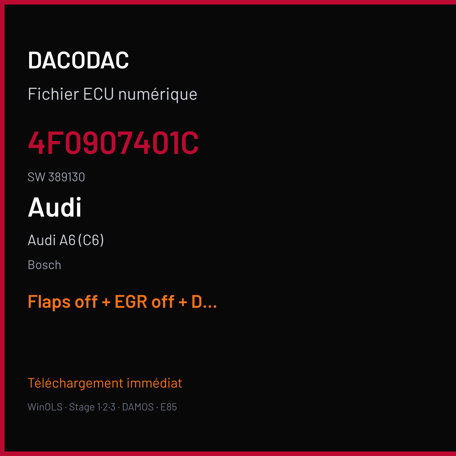 Audi A6 (C6) (2007) — Bosch — 4F0907401C · 389130 — Flaps off + EGR off + DPF off + SWIRL off