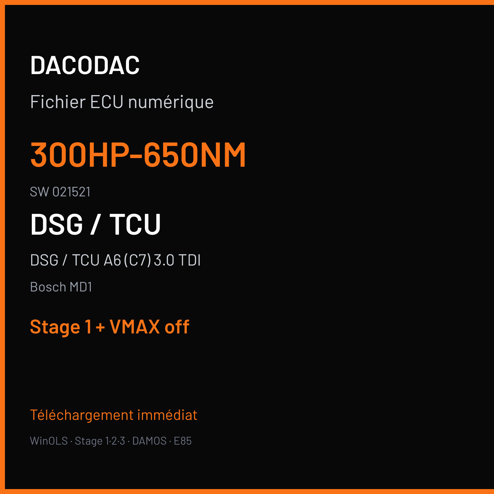 DSG / TCU A6 (C7) 3.0 TDI (2017) — Bosch MD1 — 300HP-650NM · 021521 — Stage 1 + VMAX off