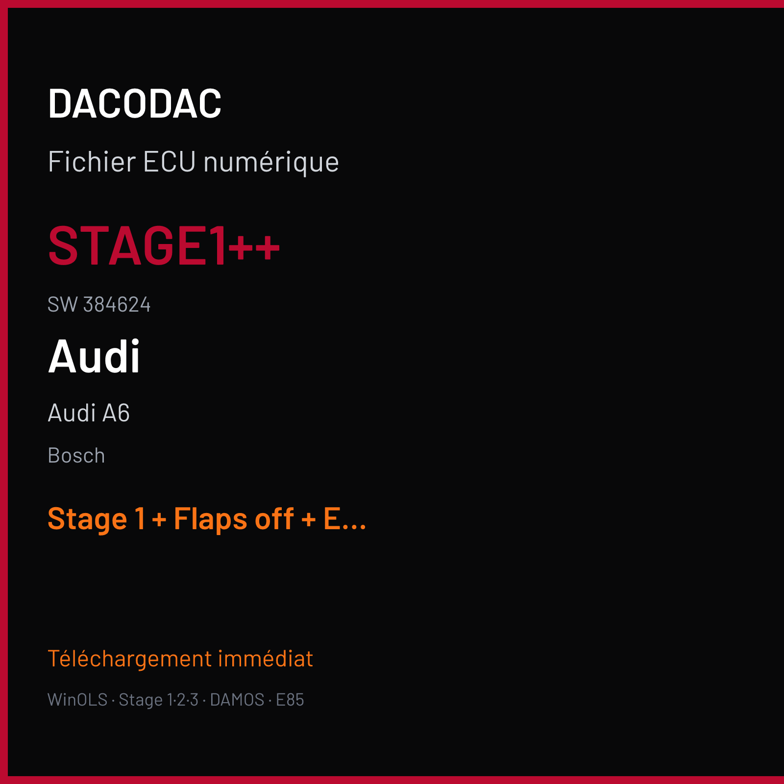 Audi A6 — Bosch — STAGE1++ · 384624 — Stage 1 + Flaps off + EGR off + DPF off