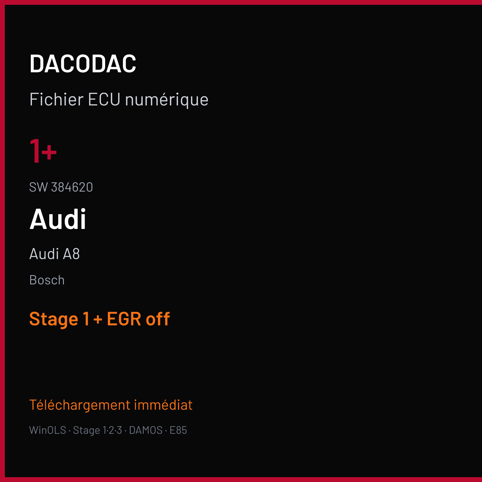Audi A8 — Bosch — 1+ · 384620 — Stage 1 + EGR off