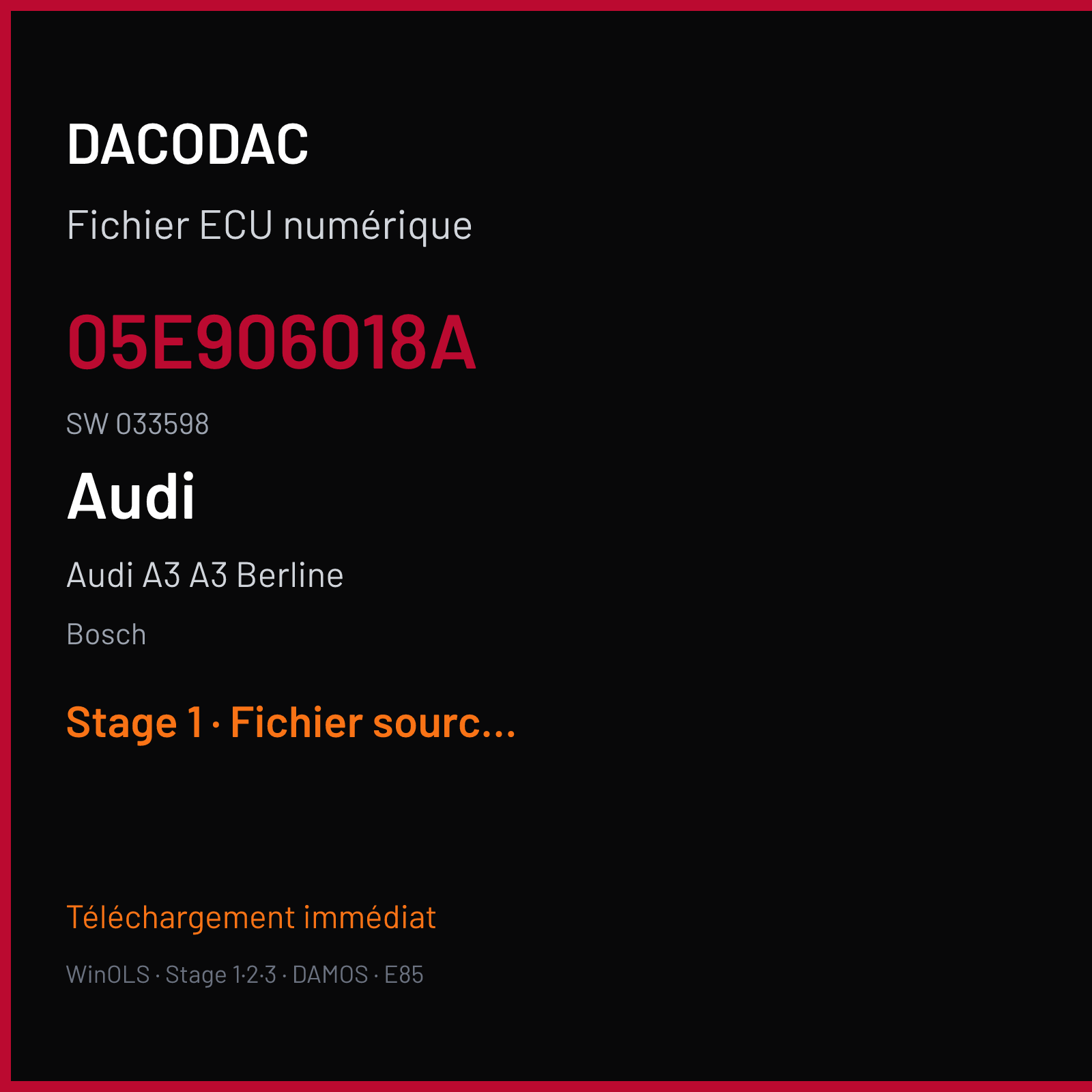 Audi A3 A3 Berline (2018) — Bosch — 05E906018A · 033598 — Stage 1