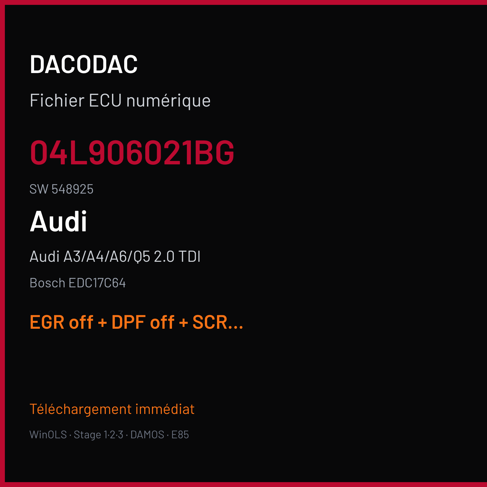 Audi A3/A4/A6/Q5 2.0 TDI — Bosch EDC17C64 — 04L906021BG · 548925 — EGR off + DPF off + SCR off + VMAX off