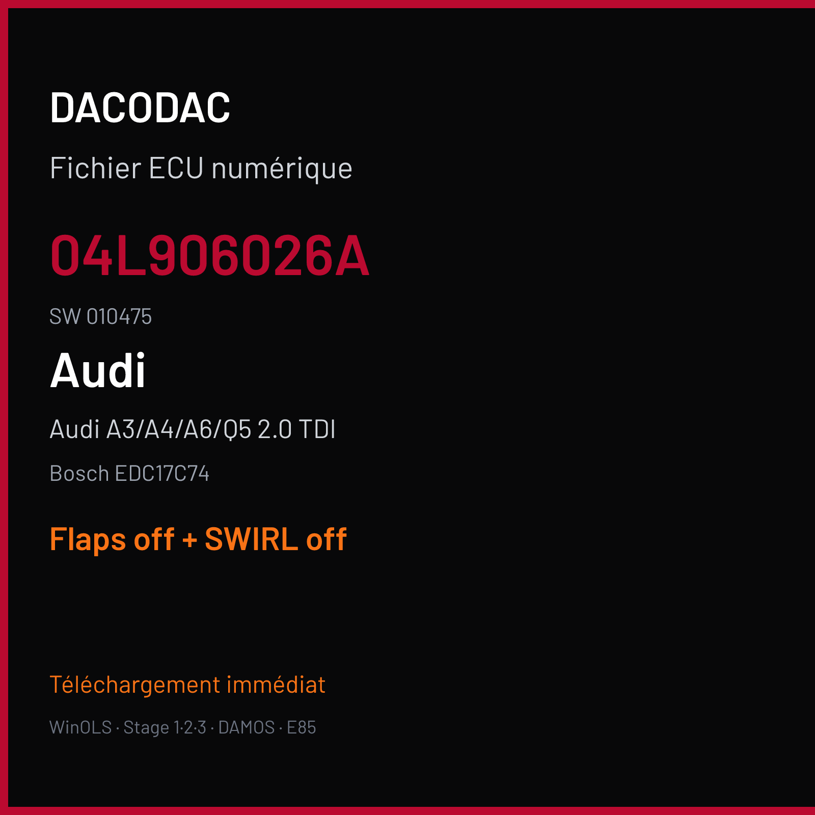 Audi A3/A4/A6/Q5 2.0 TDI — Bosch EDC17C74 — 04L906026A · 010475 — Flaps off + SWIRL off