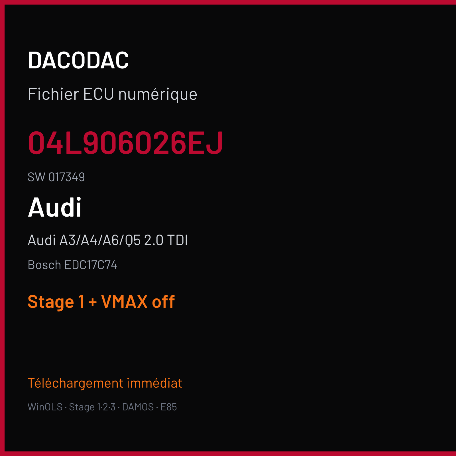 Audi A3/A4/A6/Q5 2.0 TDI — Bosch EDC17C74 — 04L906026EJ · 017349 — Stage 1 + VMAX off