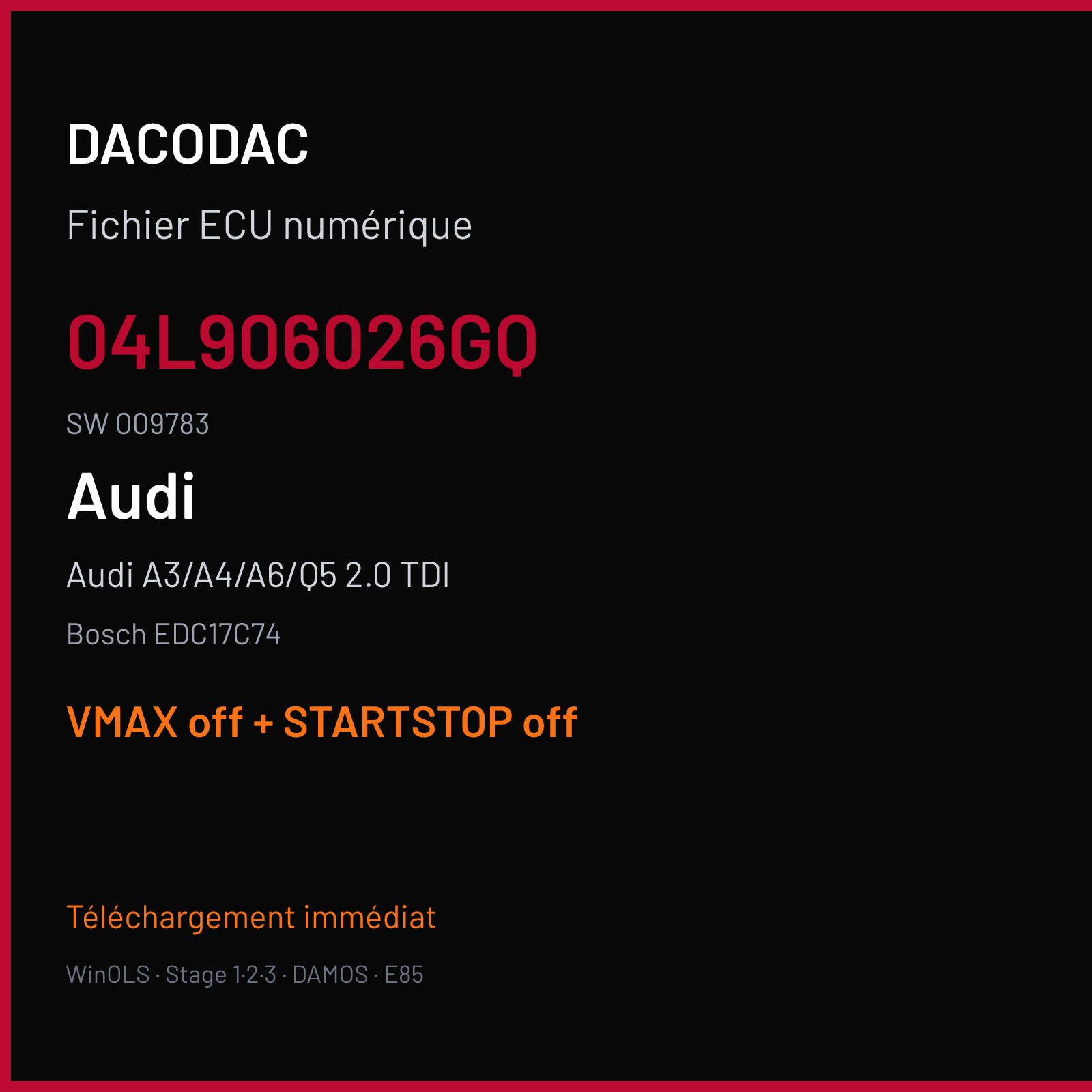 Audi A3/A4/A6/Q5 2.0 TDI — Bosch EDC17C74 — 04L906026GQ · 009783 — VMAX off + STARTSTOP off