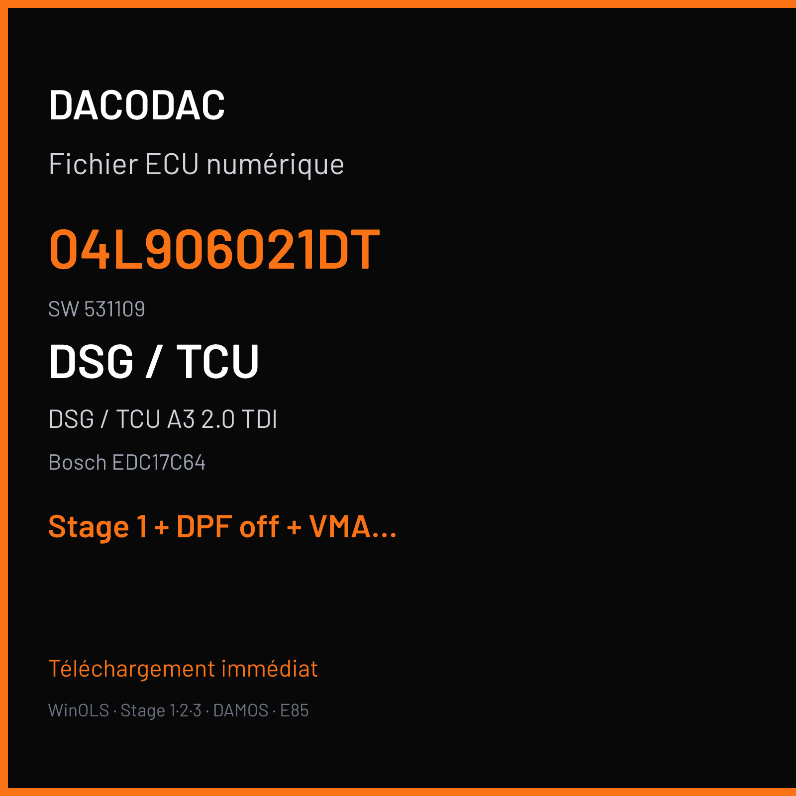 DSG / TCU A3 2.0 TDI (2015) — Bosch EDC17C64 — 04L906021DT · 531109 — Stage 1 + DPF off + VMAX off