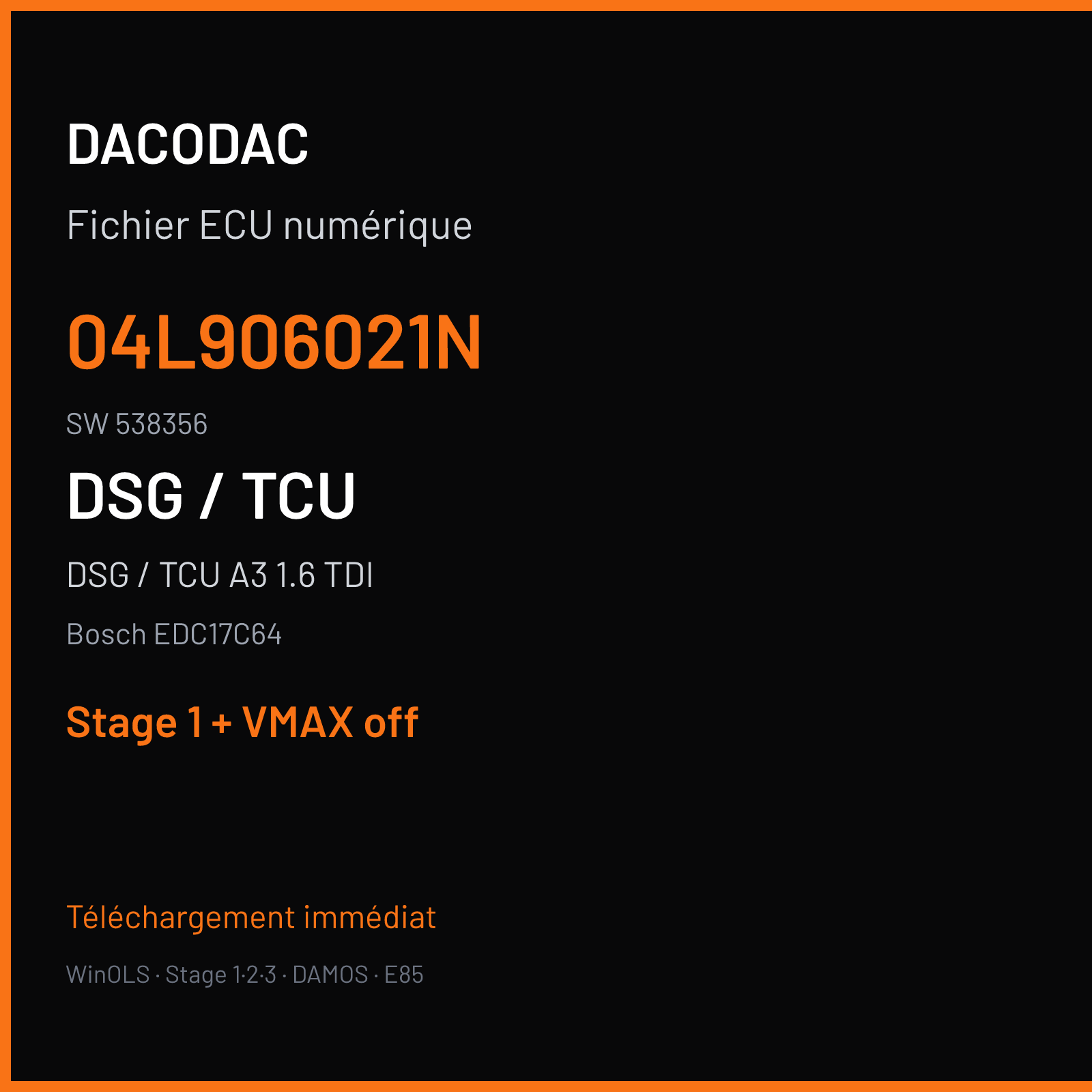 DSG / TCU A3 1.6 TDI (2014) — Bosch EDC17C64 — 04L906021N · 538356 — Stage 1 + VMAX off