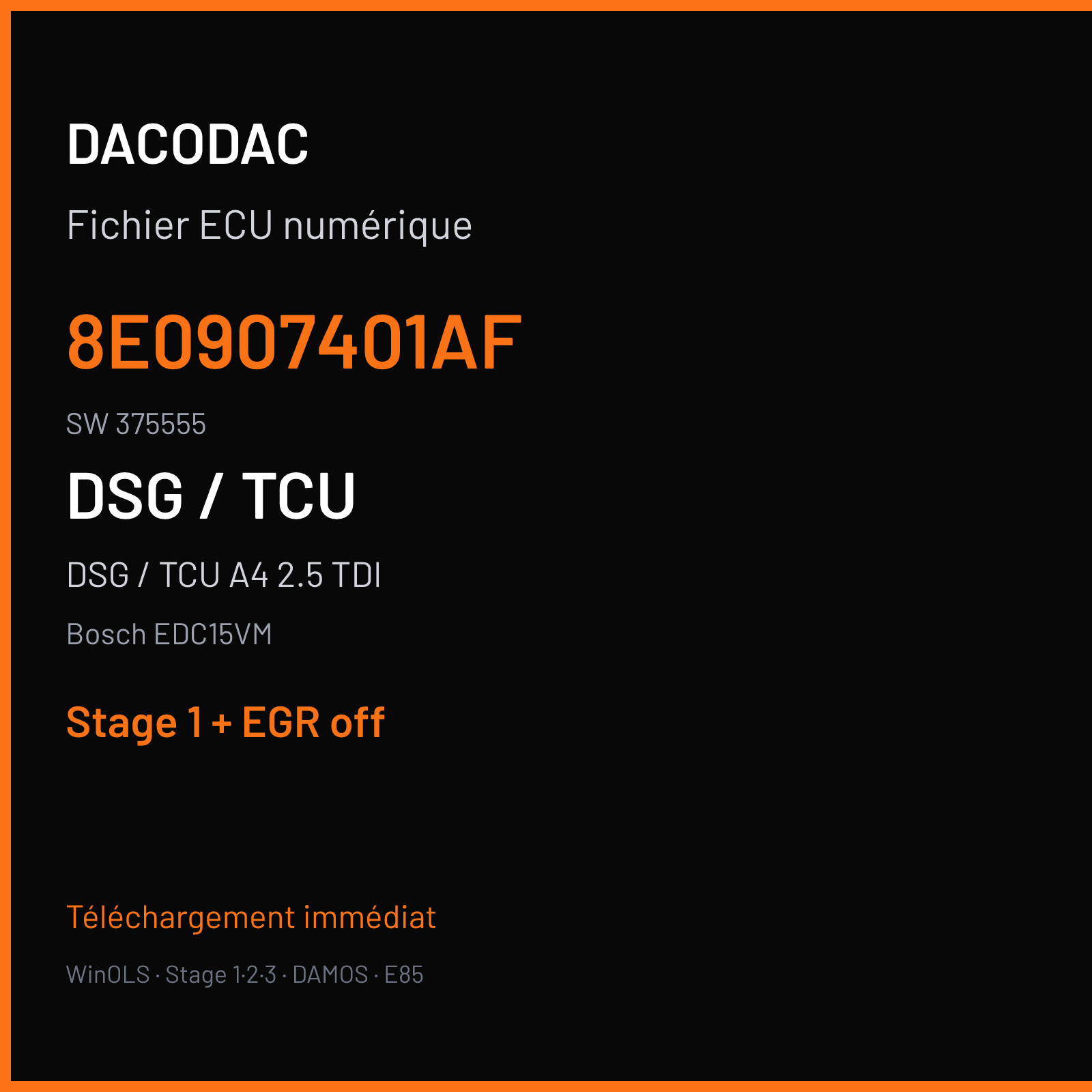 DSG / TCU A4 2.5 TDI (2005) — Bosch EDC15VM — 8E0907401AF · 375555 — Stage 1 + EGR off