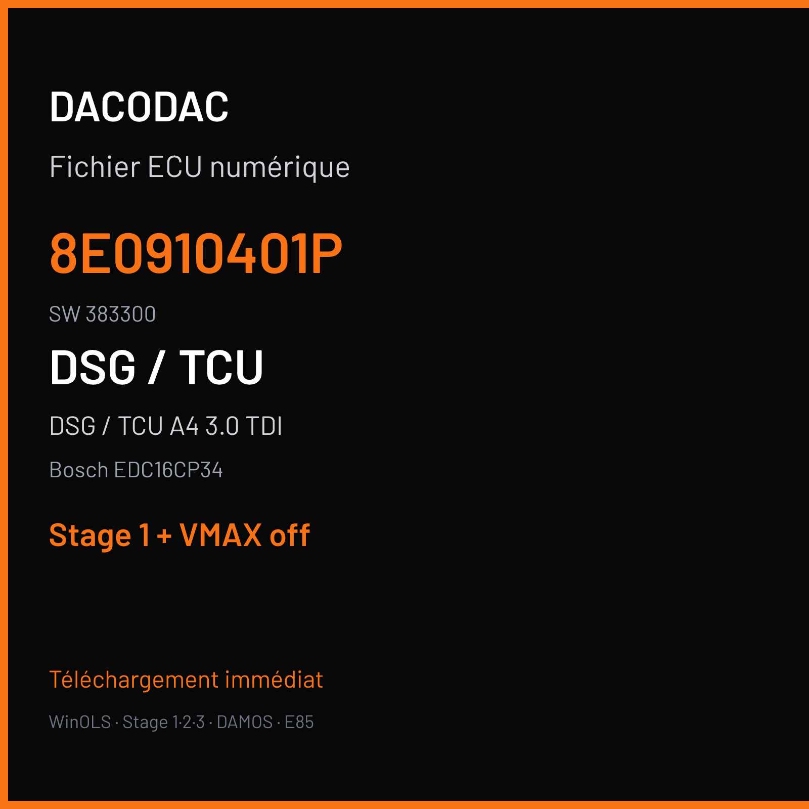 DSG / TCU A4 3.0 TDI (2007) — Bosch EDC16CP34 — 8E0910401P · 383300 — Stage 1 + VMAX off