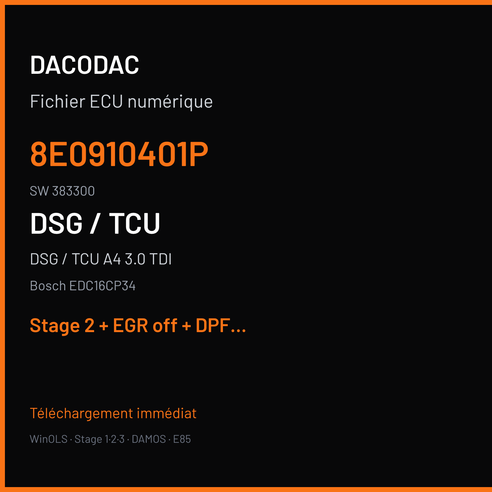 DSG / TCU A4 3.0 TDI (2007) — Bosch EDC16CP34 — 8E0910401P · 383300 — Stage 2 + EGR off + DPF off + VMAX off + MAF off