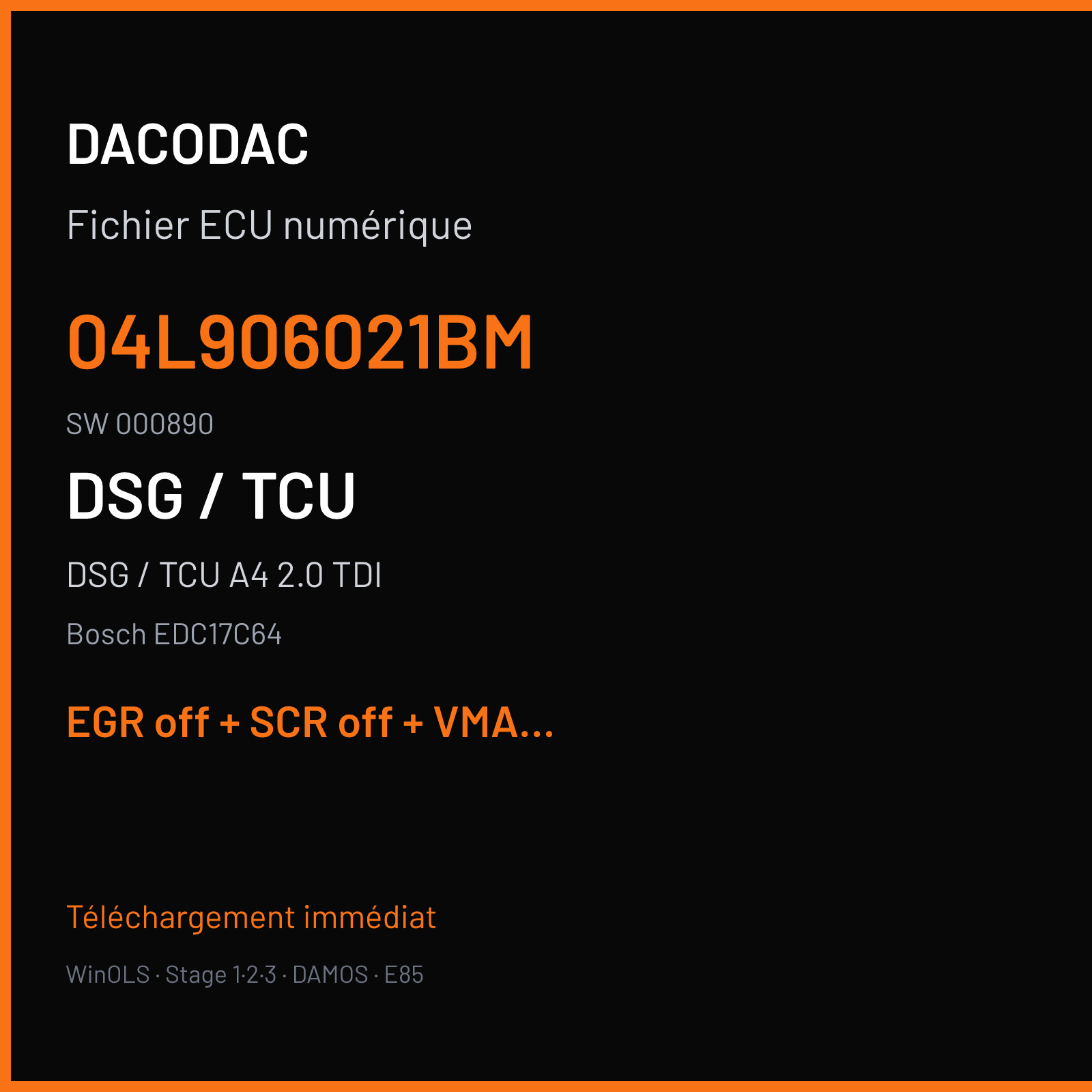 DSG / TCU A4 2.0 TDI (2014) — Bosch EDC17C64 — 04L906021BM · 000890 — EGR off + SCR off + VMAX off