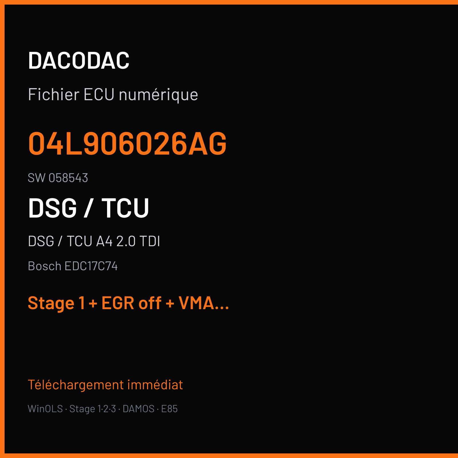 DSG / TCU A4 2.0 TDI (2017) — Bosch EDC17C74 — 04L906026AG · 058543 — Stage 1 + EGR off + VMAX off