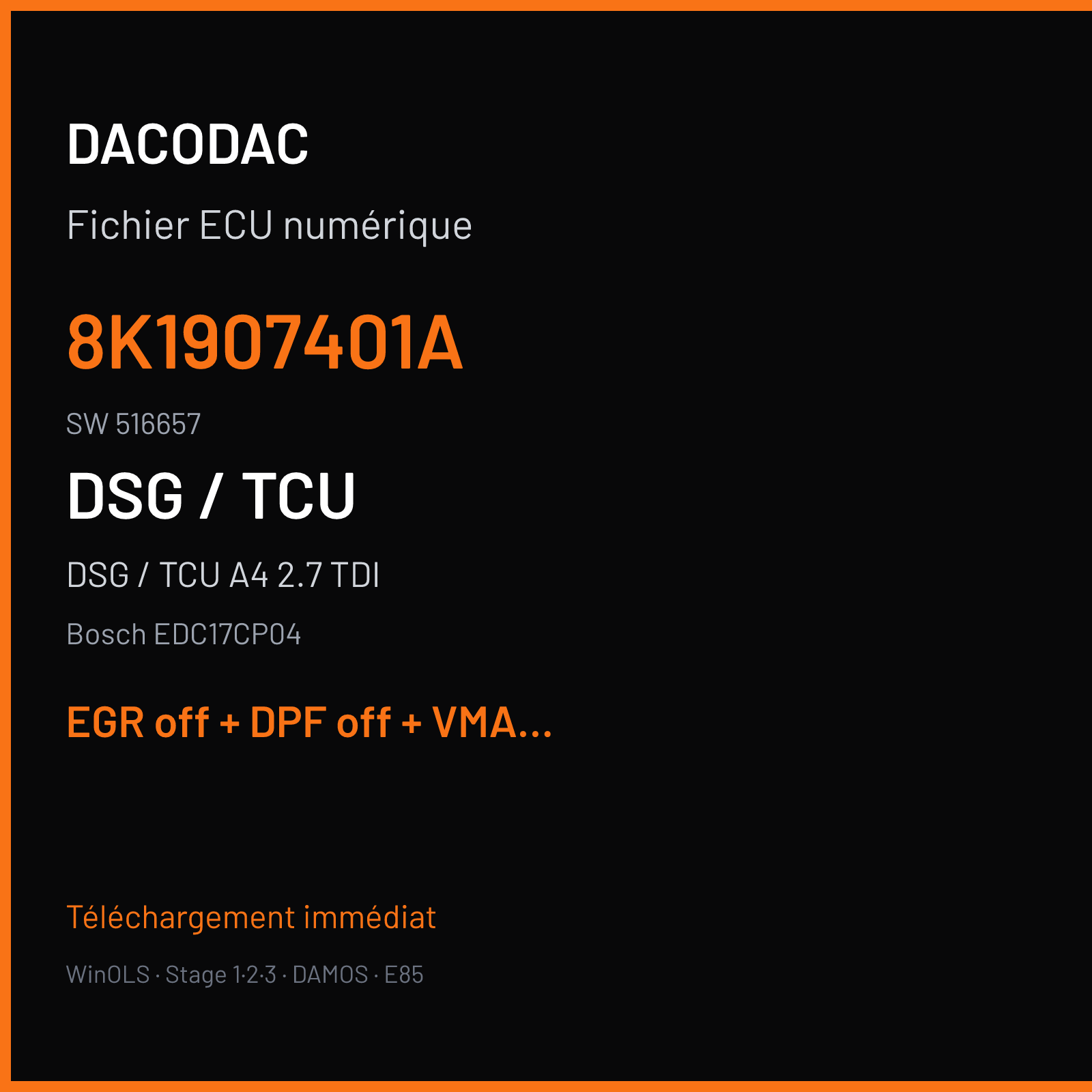 DSG / TCU A4 2.7 TDI (2010) — Bosch EDC17CP04 — 8K1907401A · 516657 — EGR off + DPF off + VMAX off