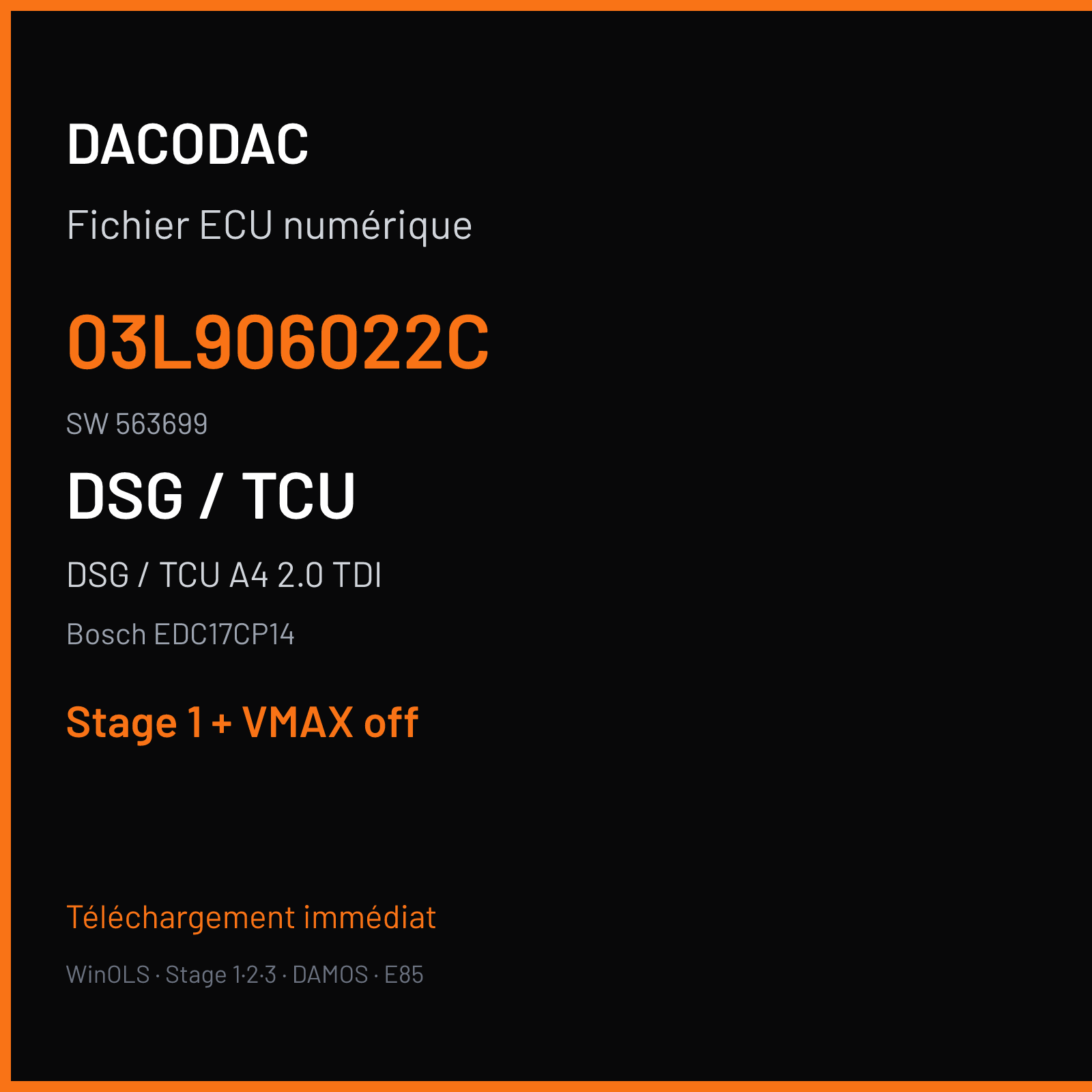 DSG / TCU A4 2.0 TDI (2008) — Bosch EDC17CP14 — 03L906022C · 563699 — Stage 1 + VMAX off