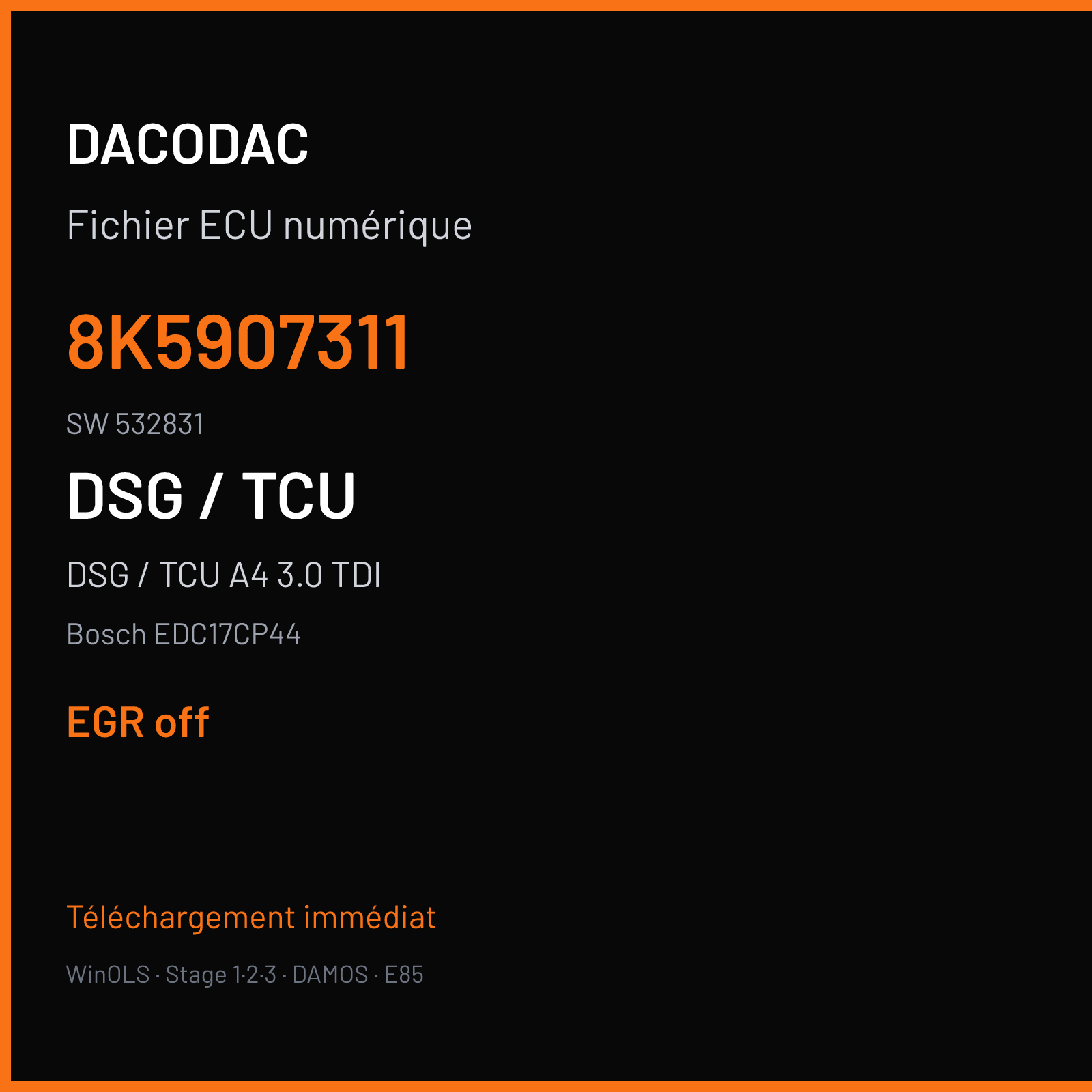 DSG / TCU A4 3.0 TDI (2014) — Bosch EDC17CP44 — 8K5907311 · 532831 — EGR off