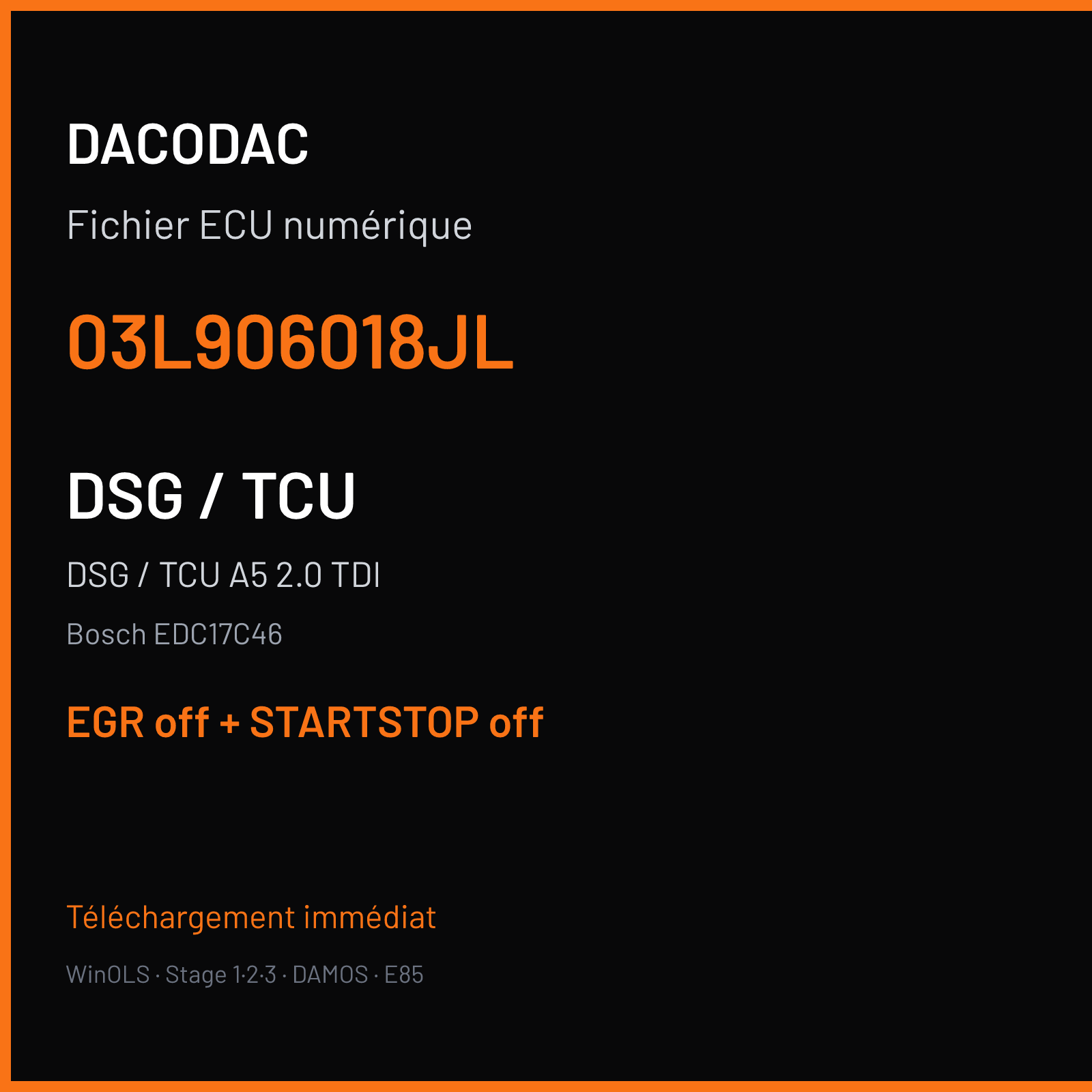 DSG / TCU A5 2.0 TDI (2013) — Bosch EDC17C46 — 03L906018JL — EGR off + STARTSTOP off